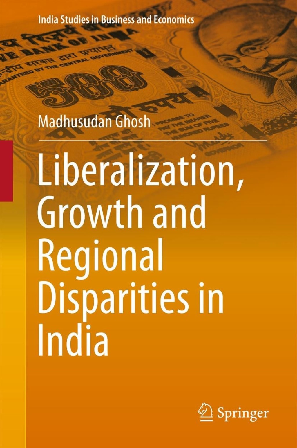 Liberalization, Growth and Regional Disparities in India 