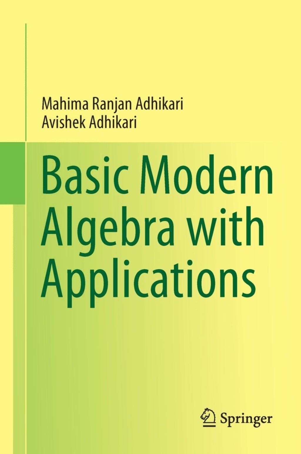 Basic Modern Algebra with Applications 
