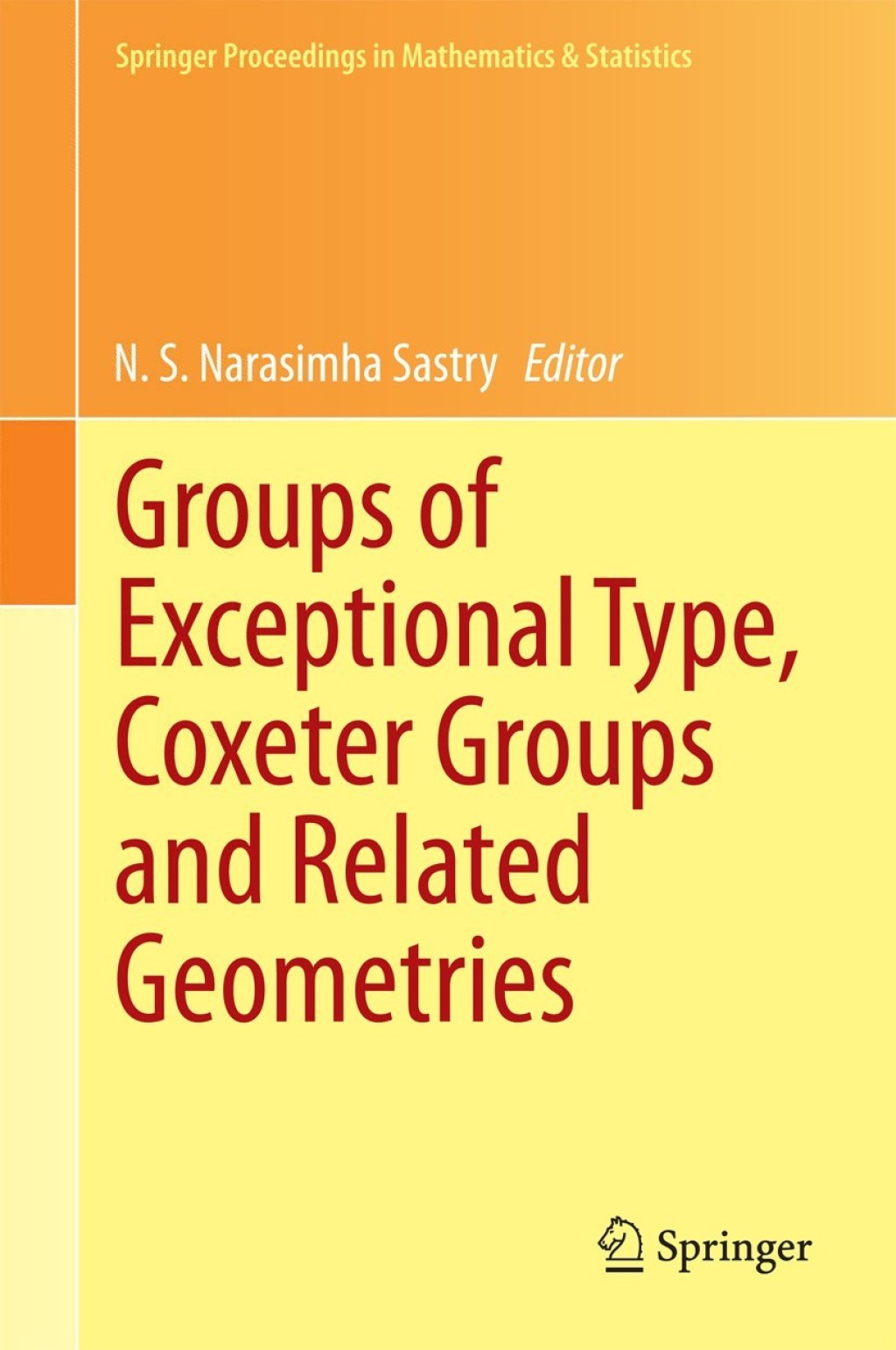 Groups of Exceptional Type, Coxeter Groups and Related Geometries 