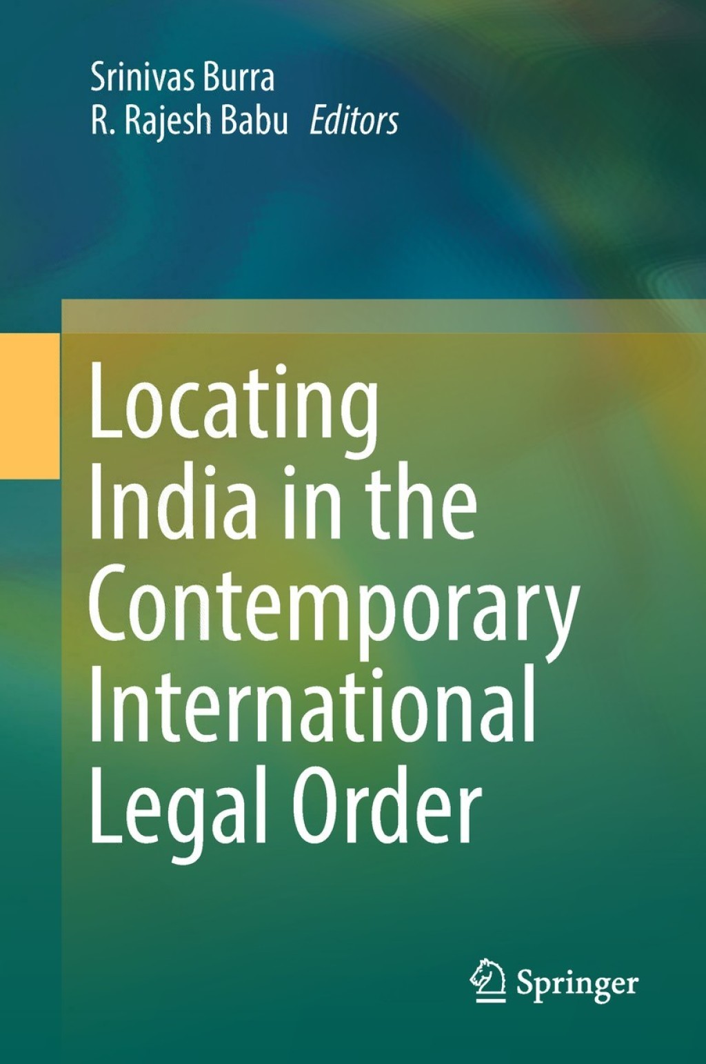 Locating India in the Contemporary International Legal Order 