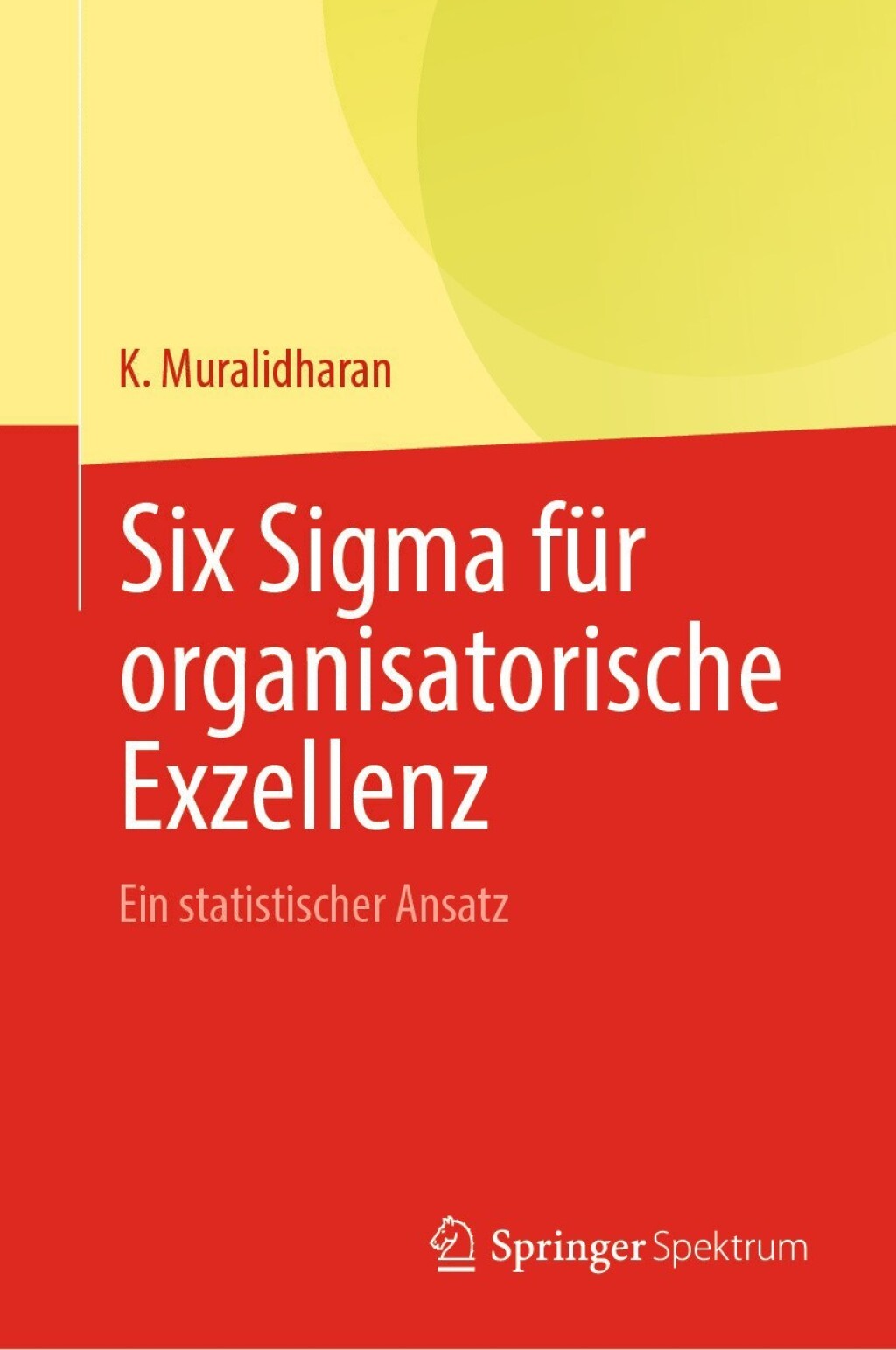 Six Sigma fÃ¢â‚¬Å¡ÃƒÂ ÃƒÂ¶Ã‚Â¬Ã¢Ë†Â«r organisatorische Exzellenz Ein statistischer Ansatz 