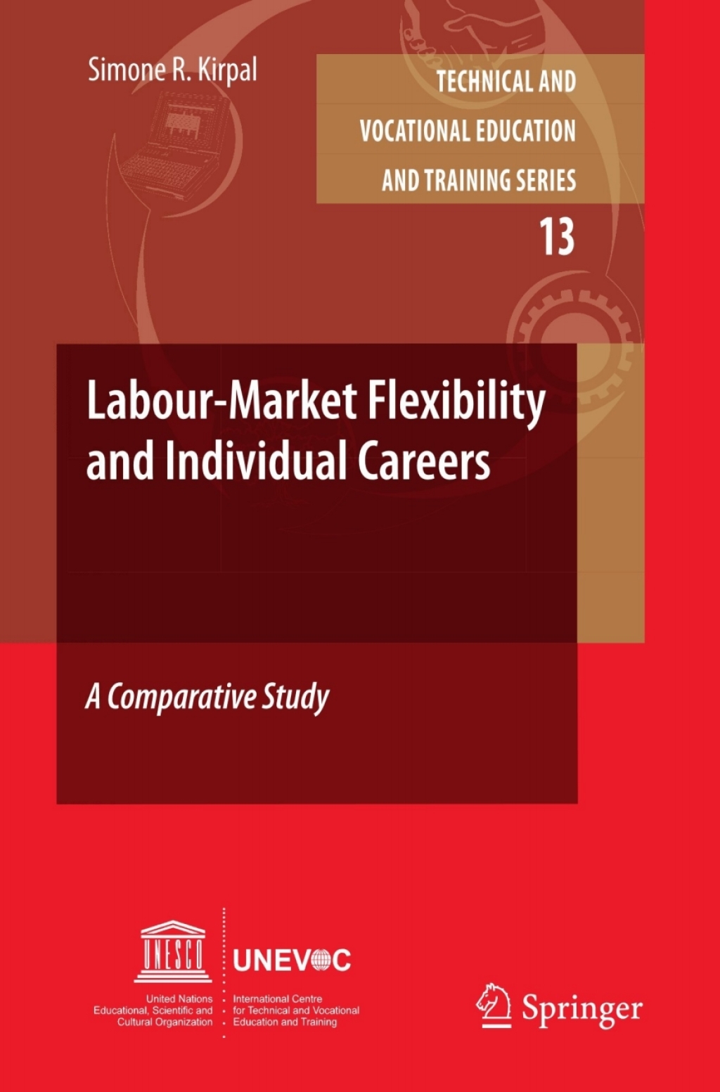 Labour-Market Flexibility and Individual Careers A Comparative Study 