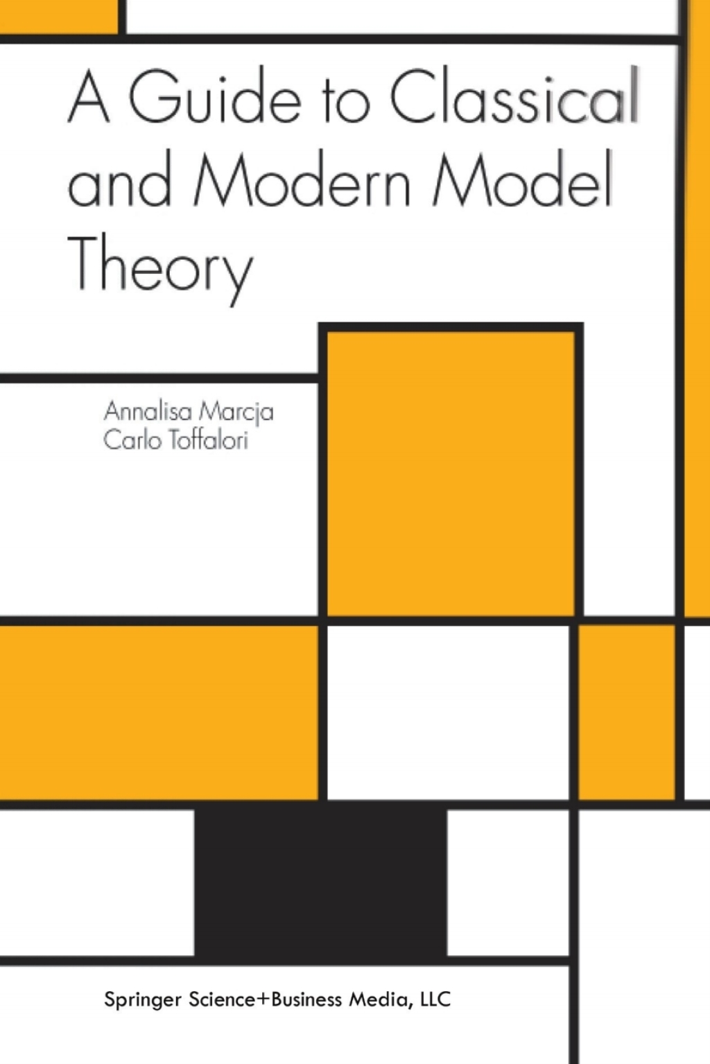 A Guide to Classical and Modern Model Theory 