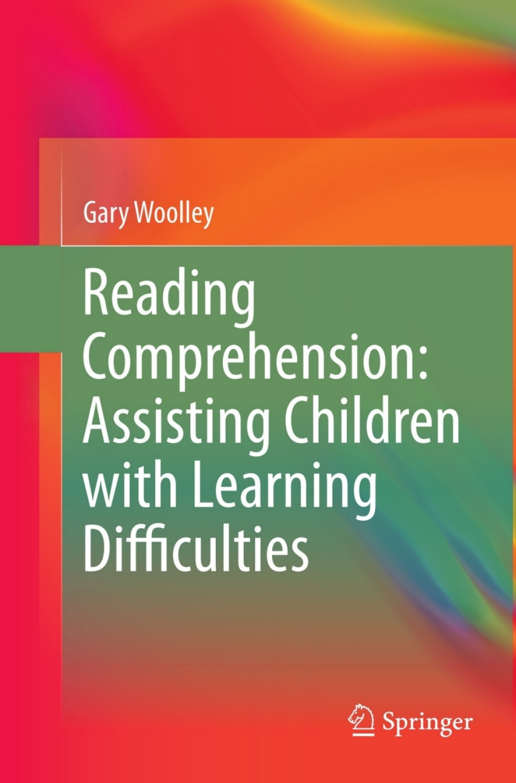Reading Comprehension Assisting Children with Learning Difficulties 