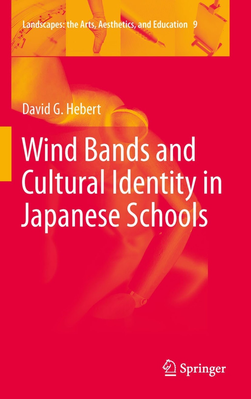 Wind Bands and Cultural Identity in Japanese Schools 