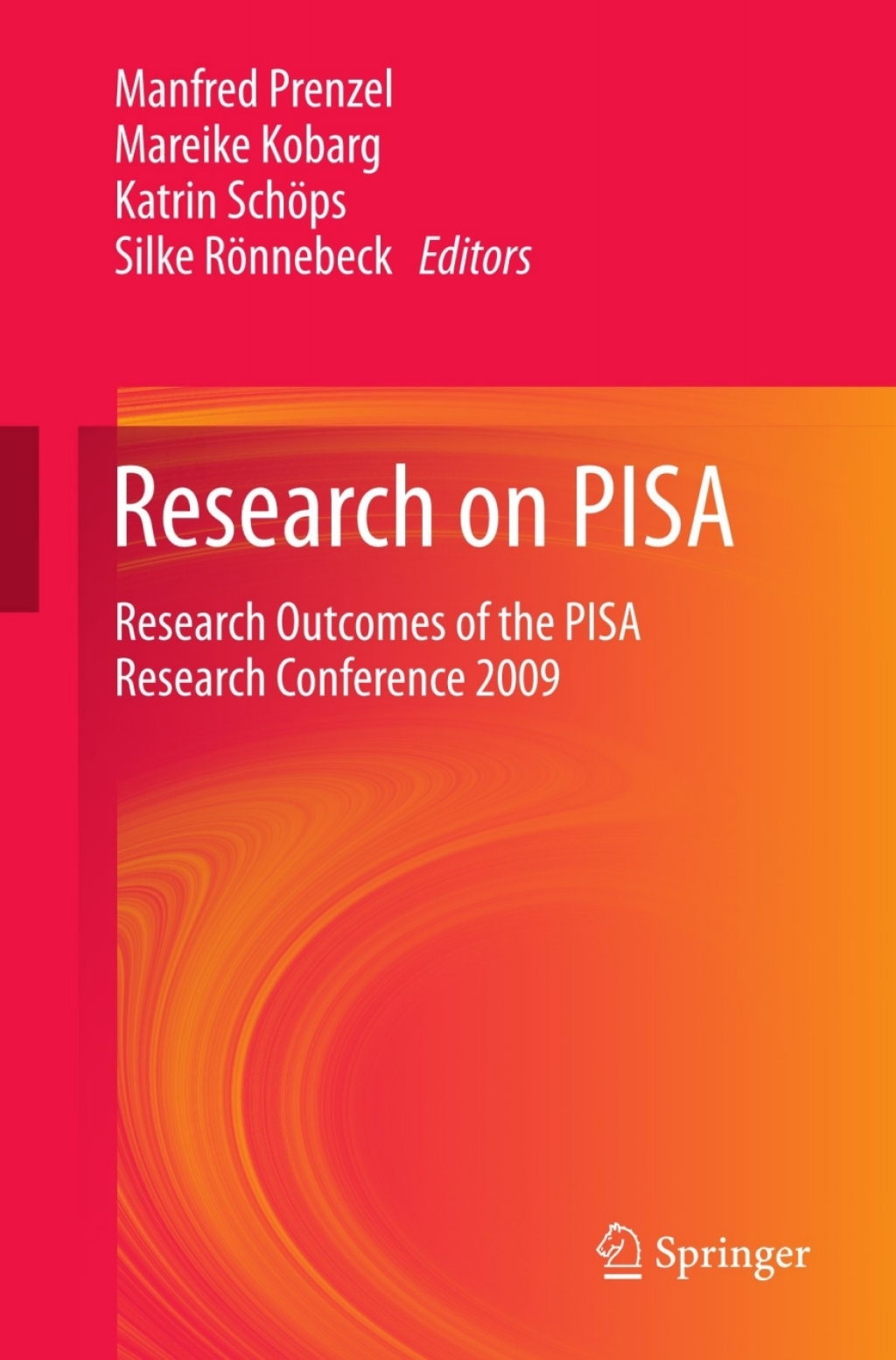 Research on PISA Research Outcomes of the PISA Research Conference 2009 