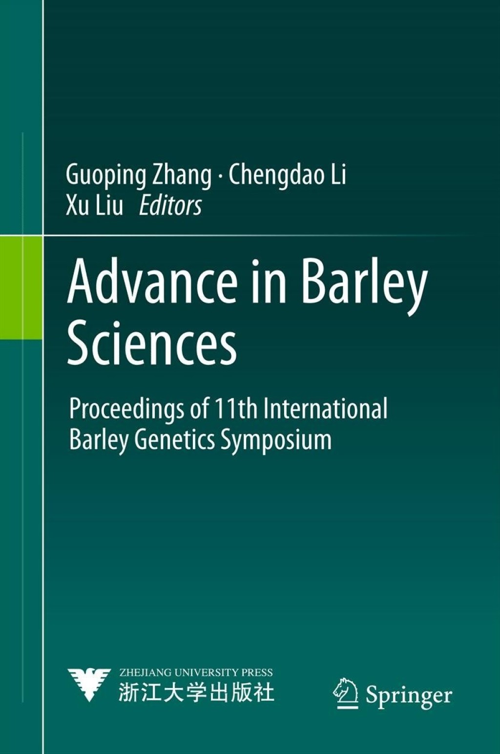 Advance in Barley Sciences Proceedings of 11th International Barley Genetics Symposium 