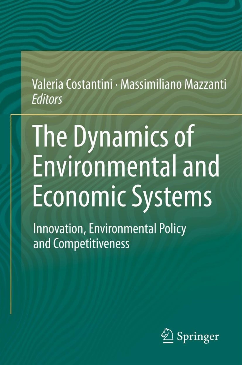 The Dynamics of Environmental and Economic Systems Innovation, Environmental Policy and Competitiveness 