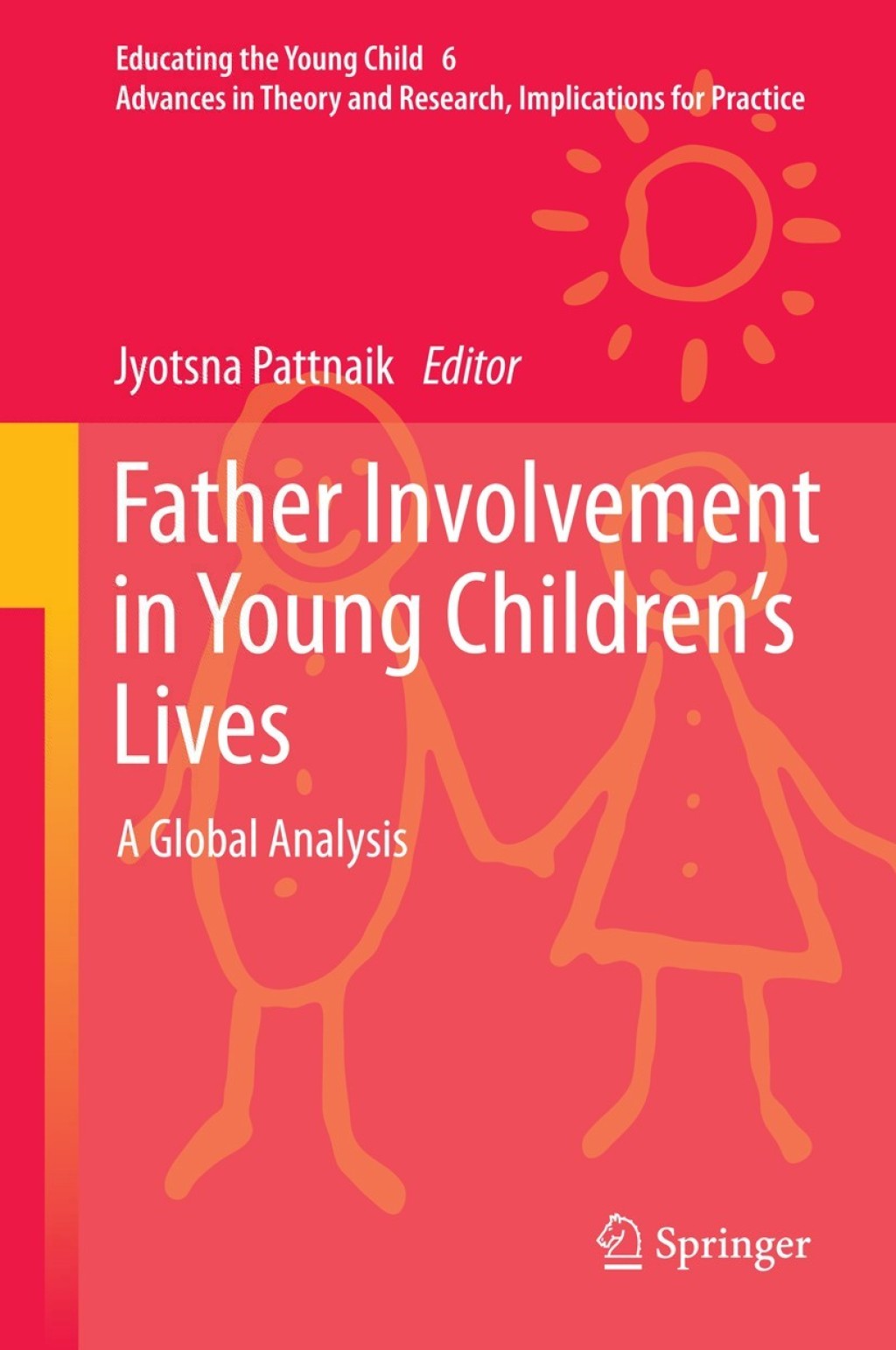 Father Involvement in Young ChildrenÃ¢â‚¬Å¡Ãƒâ€žÃƒÂ¶Ã¢Ë†Å¡Ãƒâ€˜Ã¢Ë†Å¡Ã‚Â¥s Lives A Global Analysis 