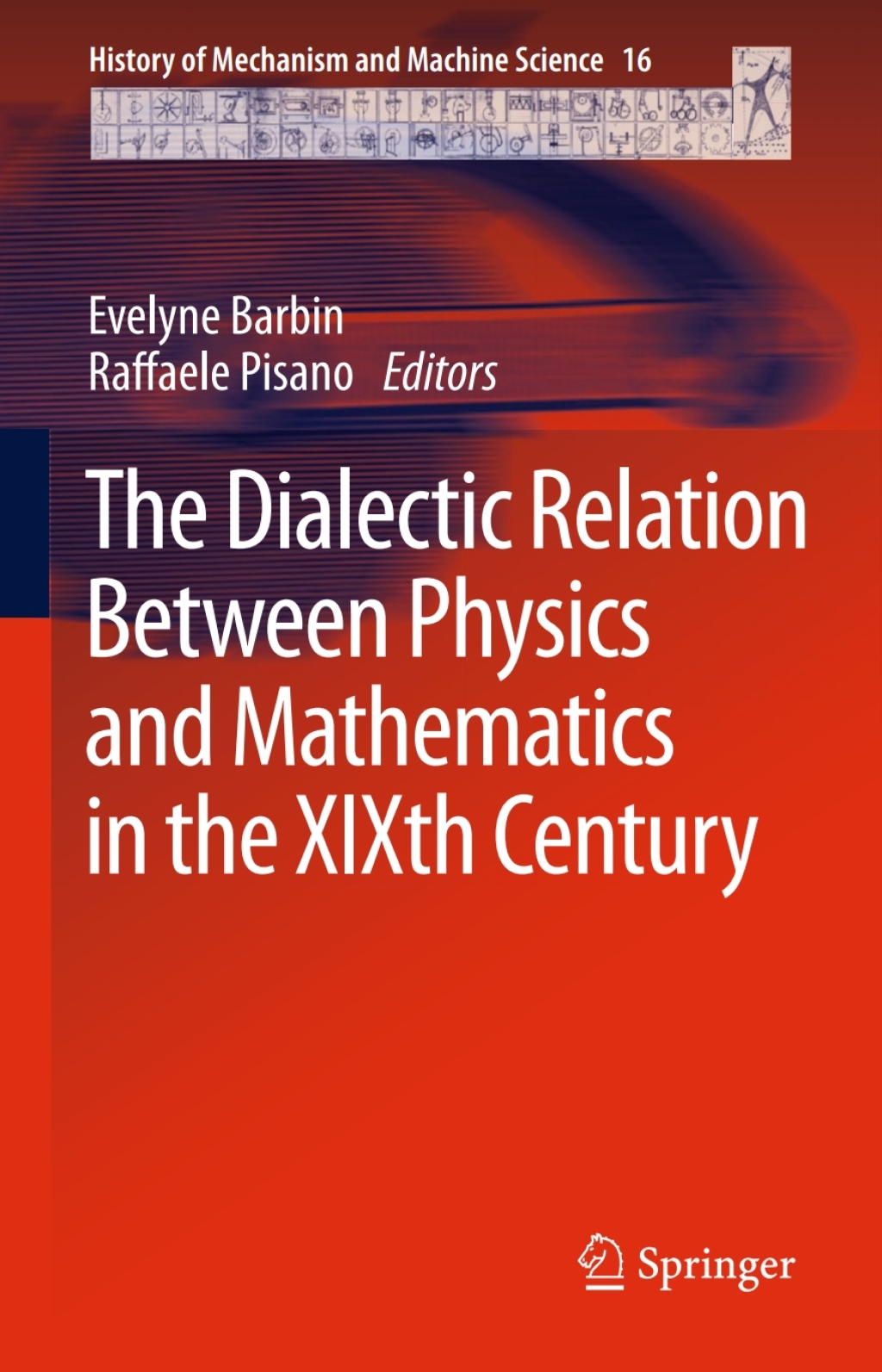 The Dialectic Relation Between Physics and Mathematics in the XIXth Century 