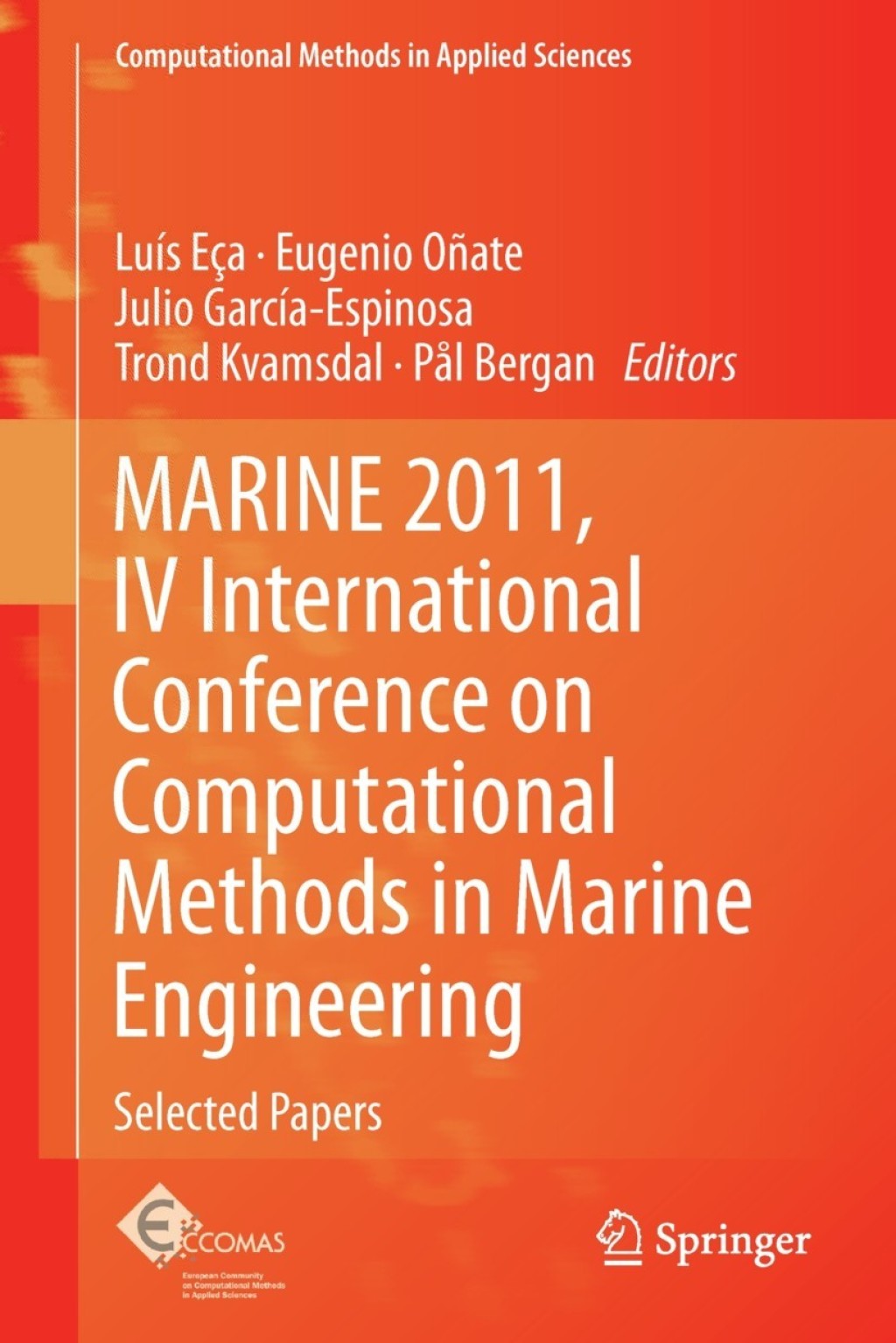 MARINE 2011, IV International Conference on Computational Methods in Marine Engineering Selected Papers 