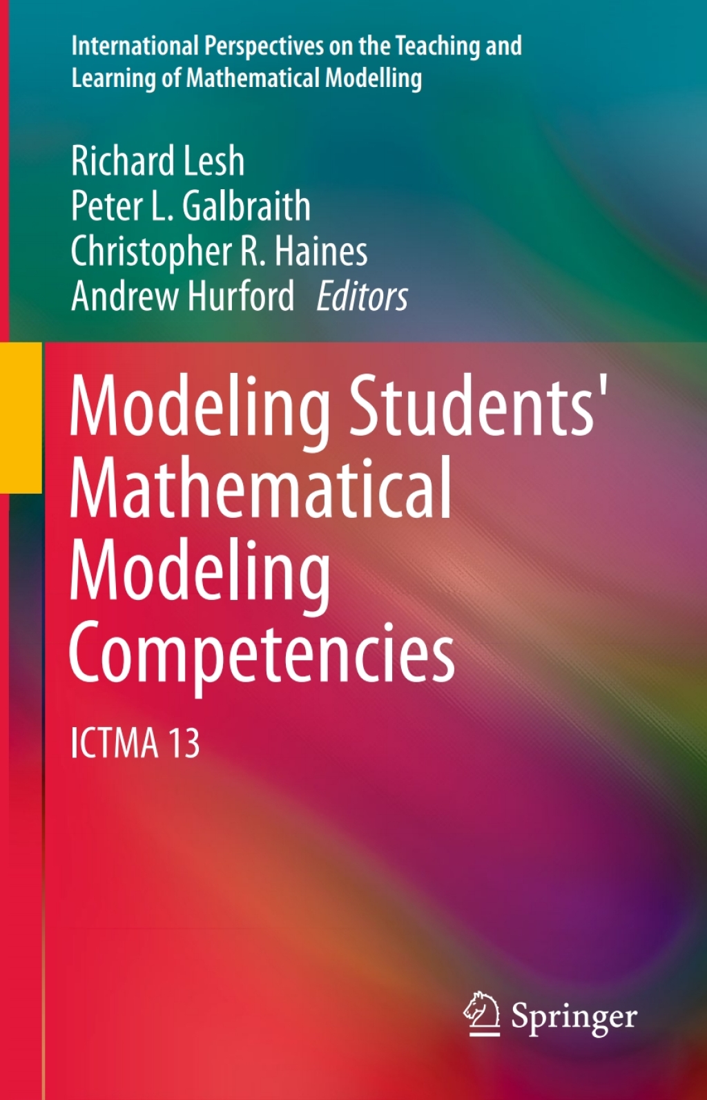 Modeling Students' Mathematical Modeling Competencies ICTMA 13 