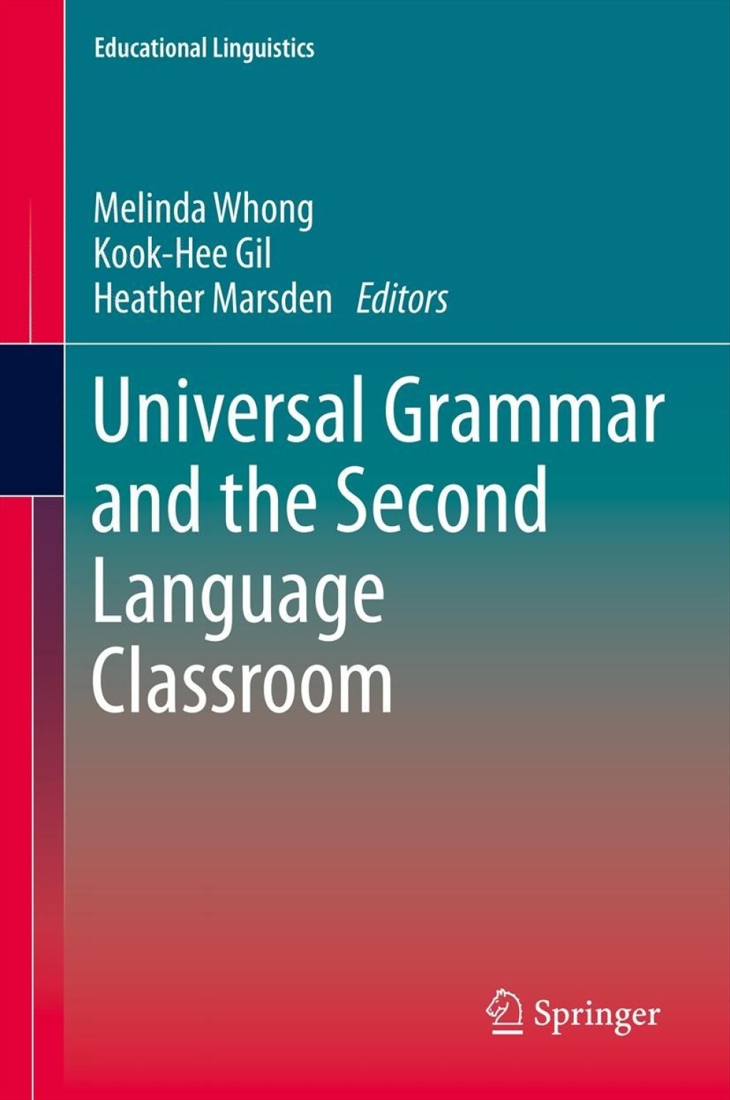 Universal Grammar and the Second Language Classroom 