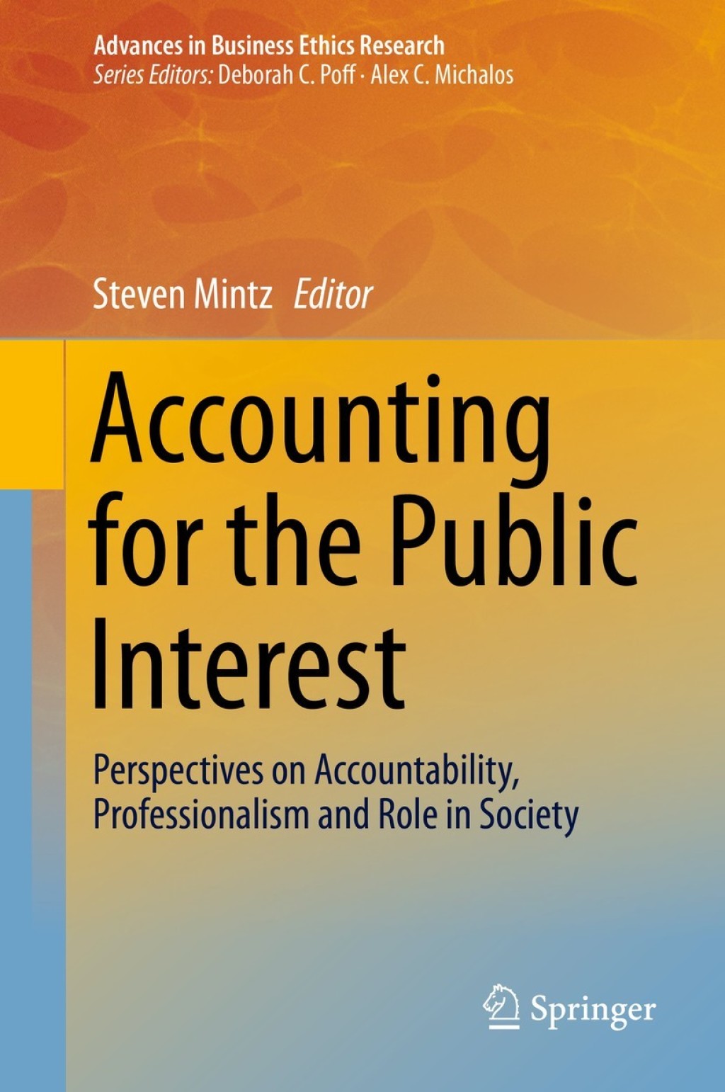 Accounting for the Public Interest Perspectives on Accountability, Professionalism and Role in Society 