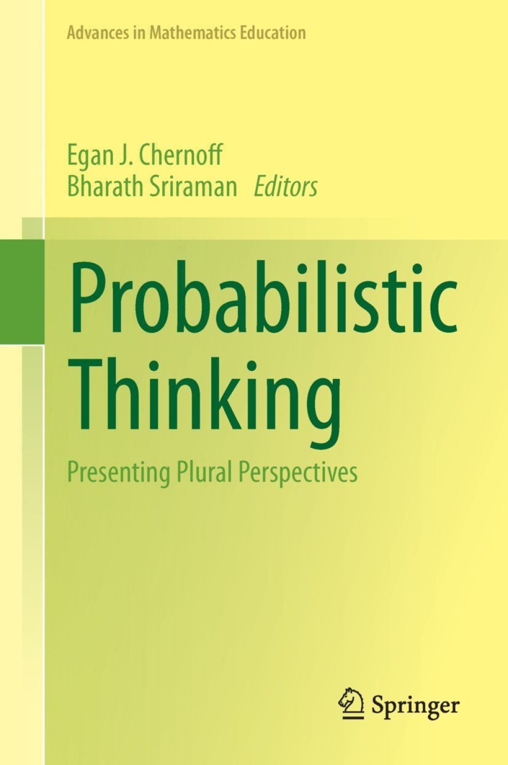 Probabilistic Thinking Presenting Plural Perspectives 