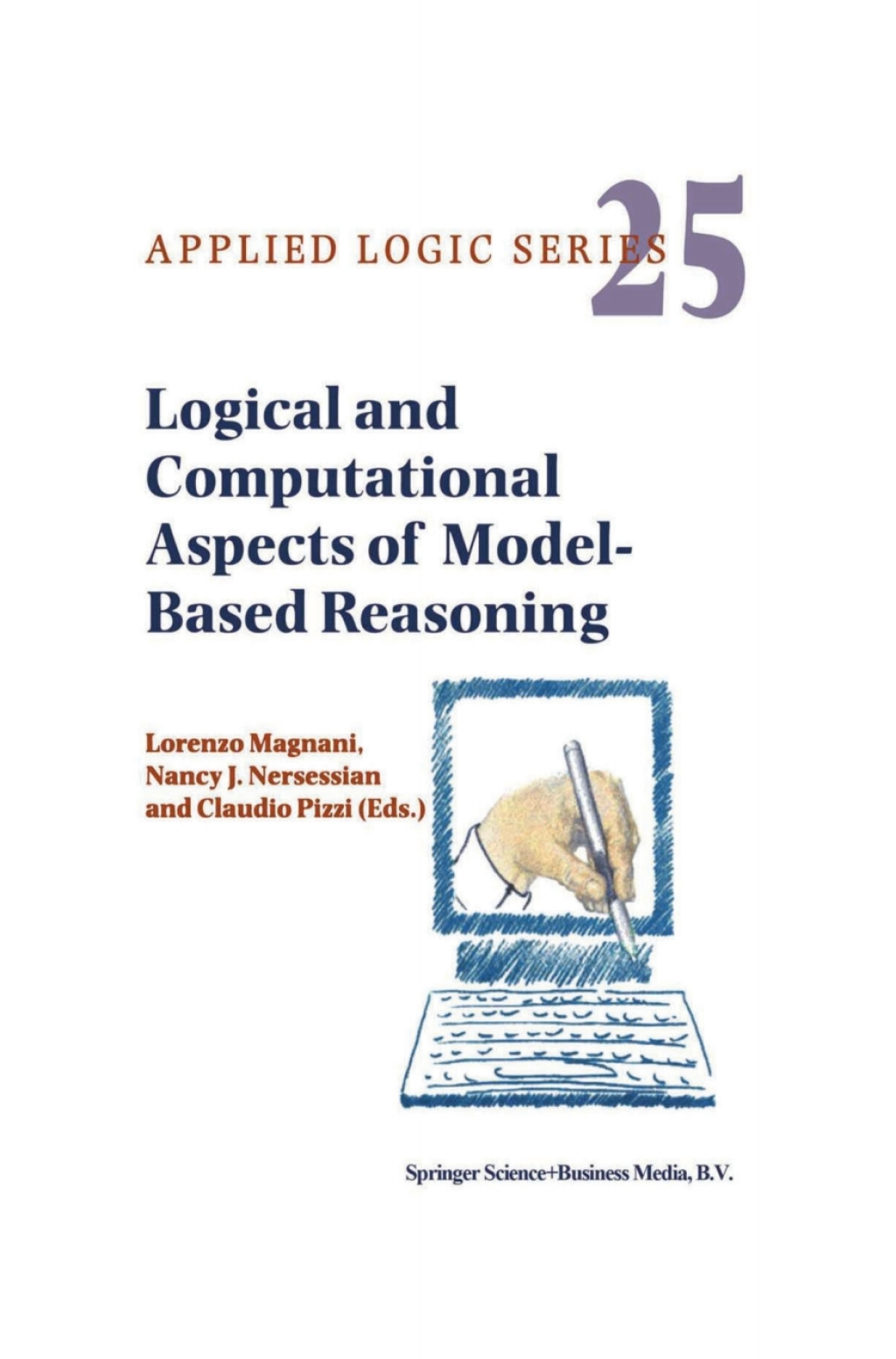 Logical and Computational Aspects of Model-Based Reasoning 1st Edition