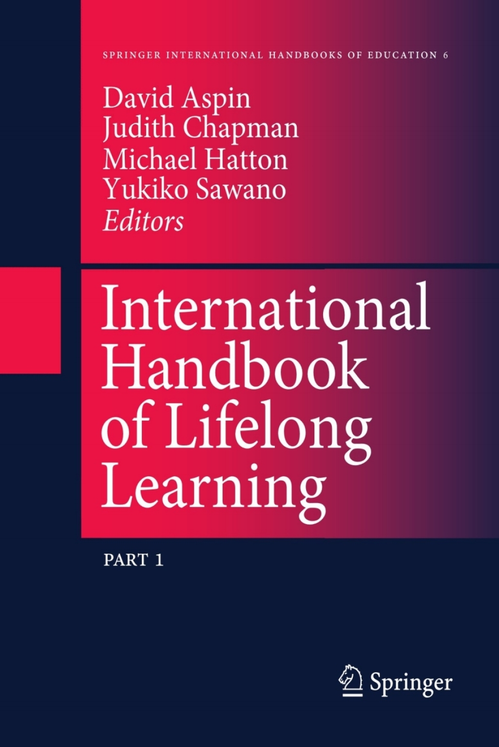 International Handbook of Lifelong Learning 1st Edition