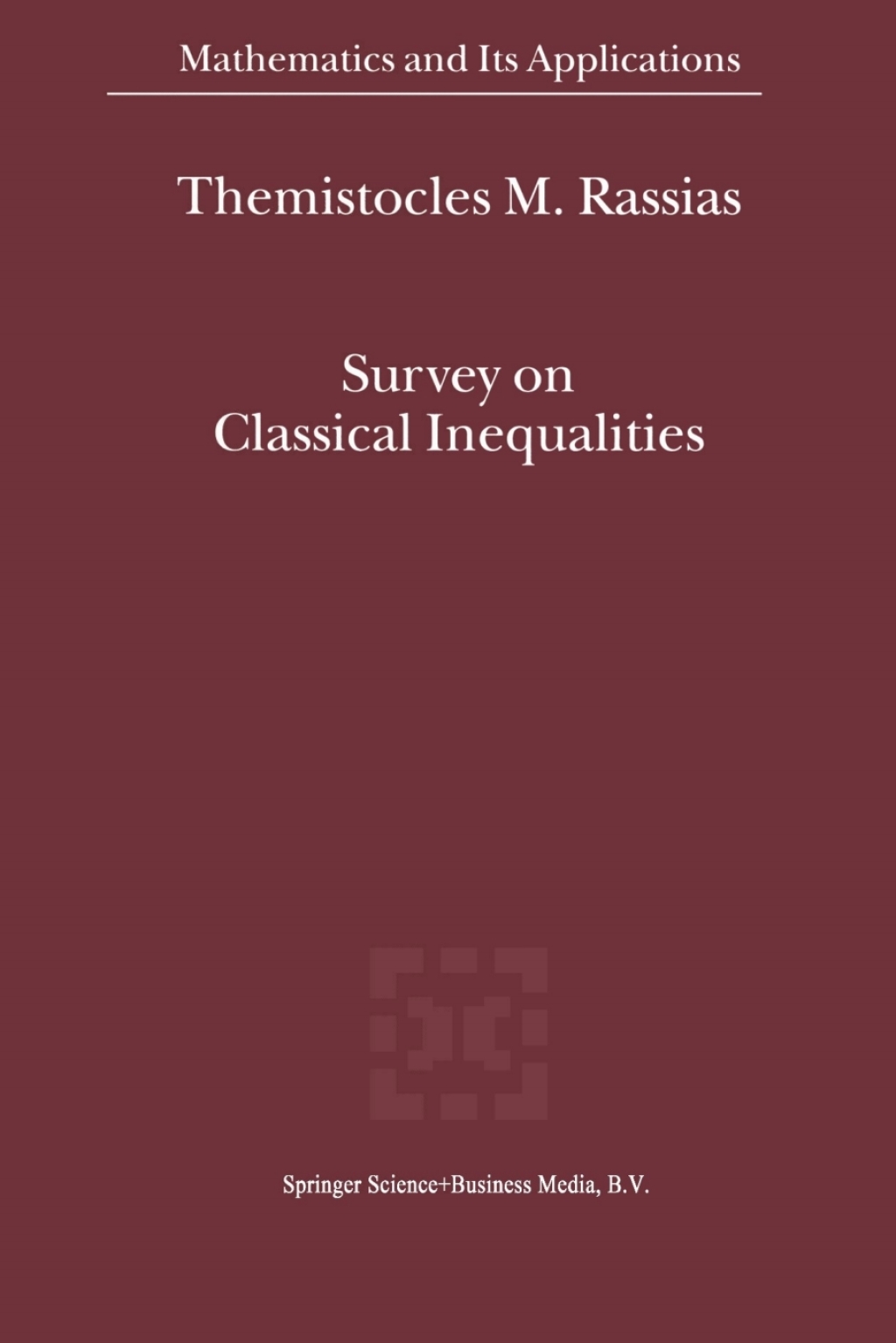 Survey on Classical Inequalities 1st Edition