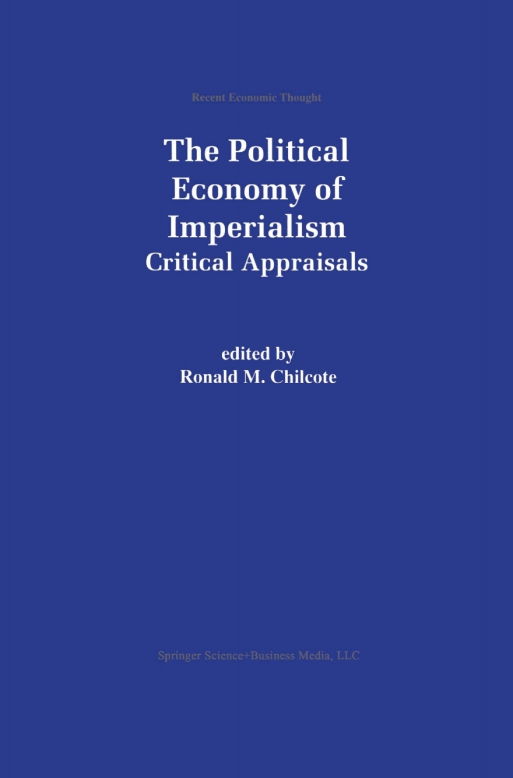 The Political Economy of Imperialism Critical Appraisals 1st Edition