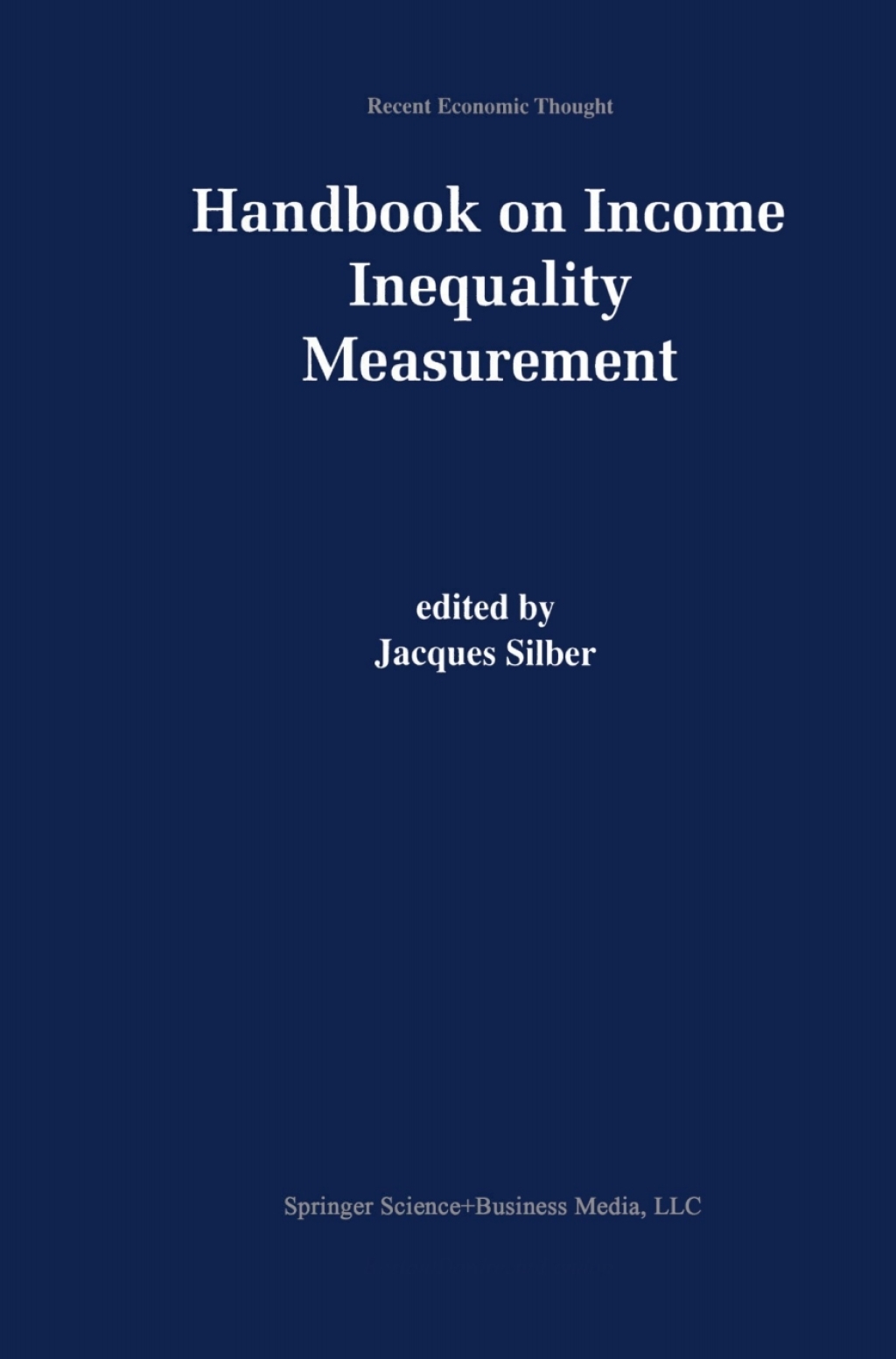 Handbook of Income Inequality Measurement 1st Edition