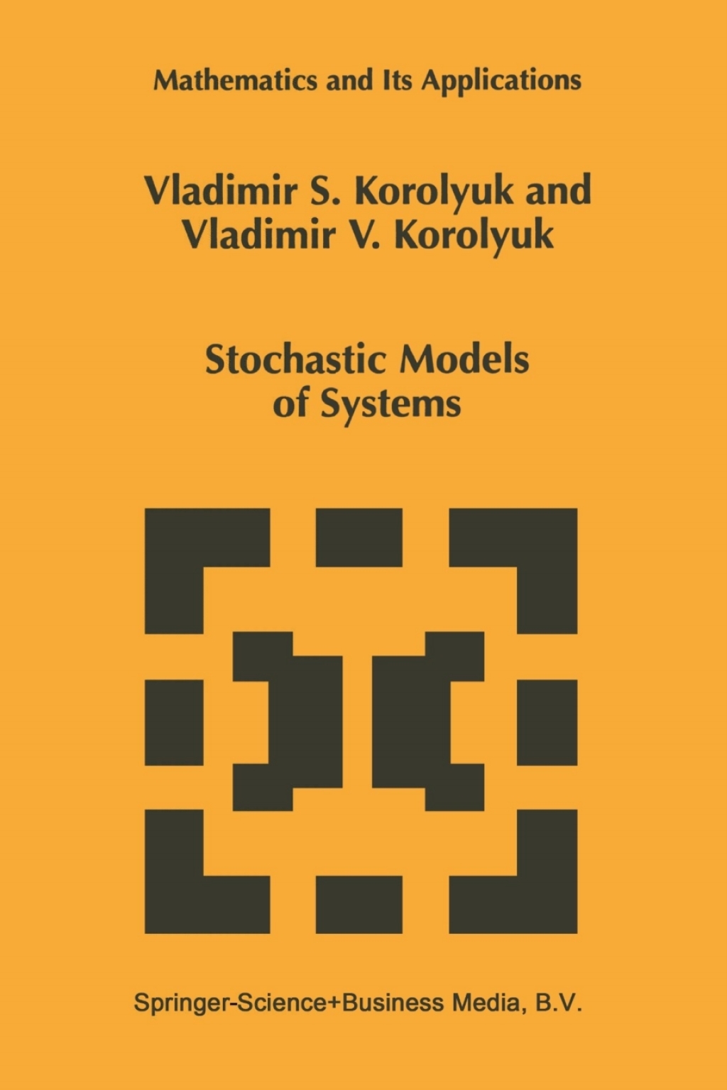 Stochastic Models of Systems 