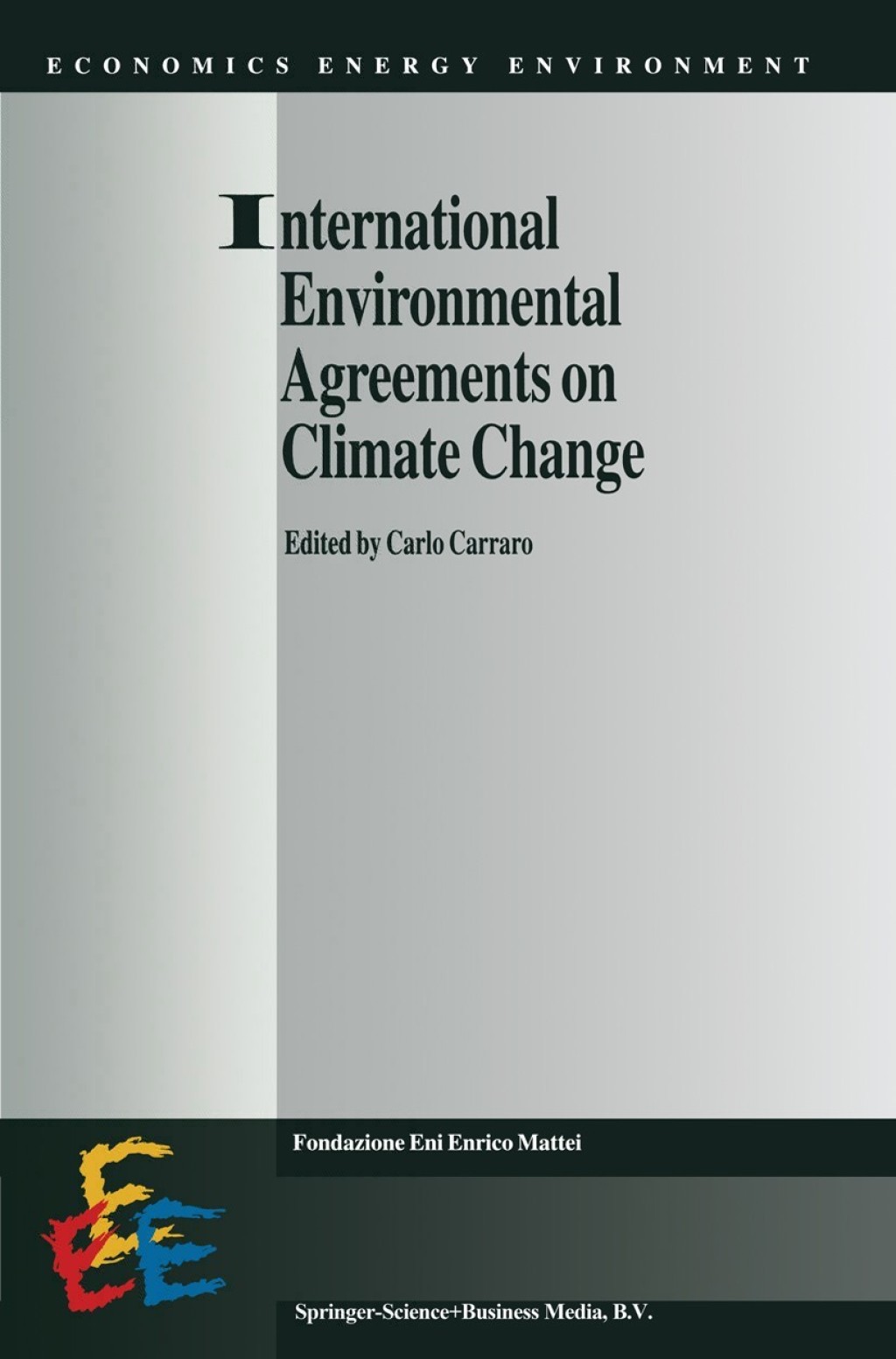 International Environmental Agreements on Climate Change 1st Edition