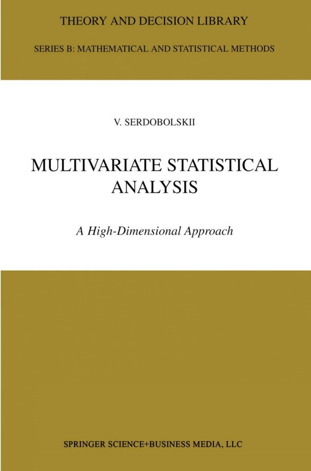 Multivariate Statistical Analysis A High-Dimensional Approach 
