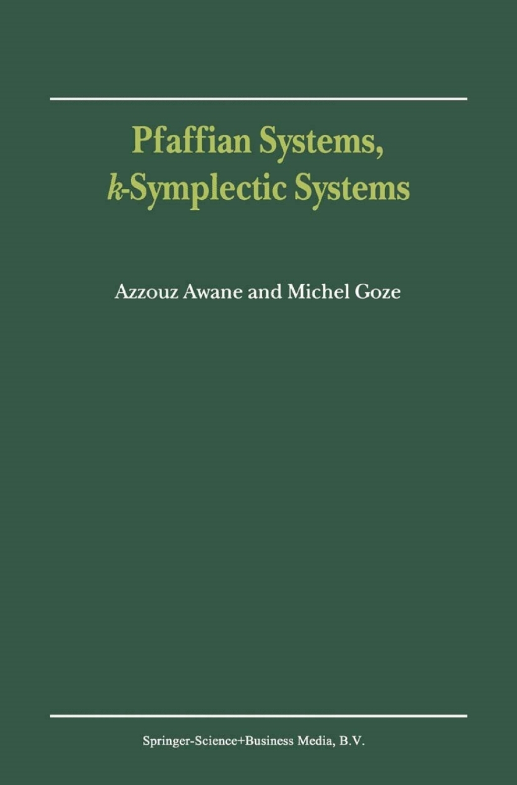 Pfaffian Systems, k-Symplectic Systems 
