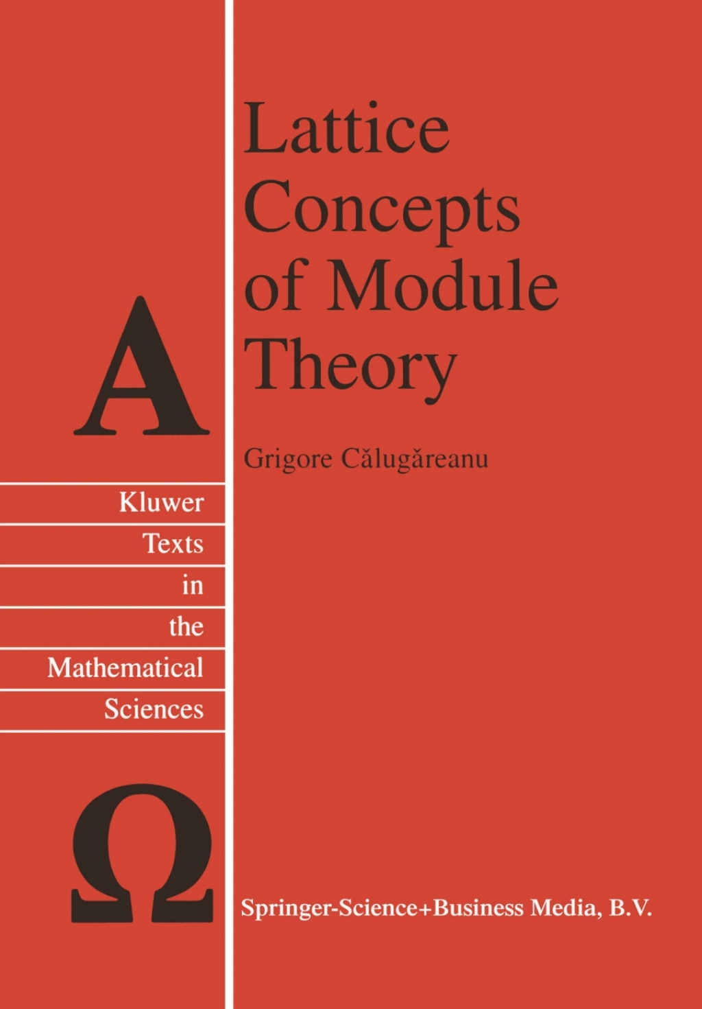 Lattice Concepts of Module Theory 