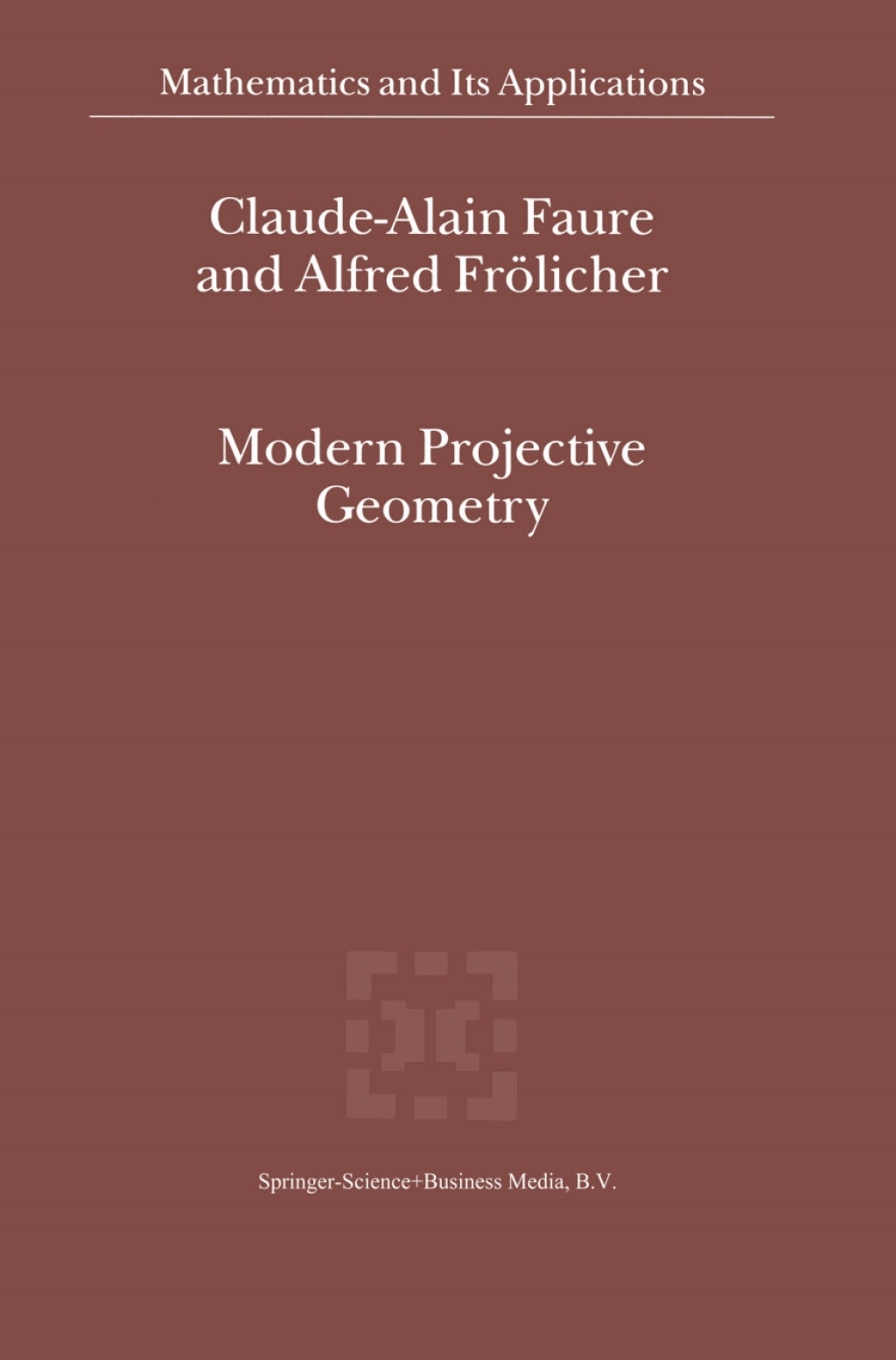 Modern Projective Geometry 
