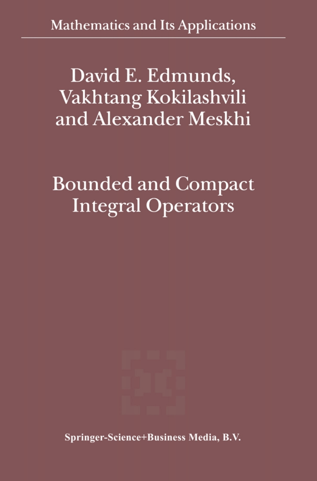 Bounded and Compact Integral Operators 