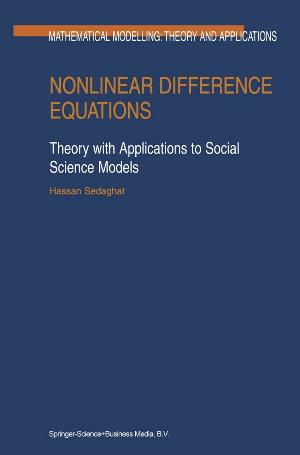 Nonlinear Difference Equations Theory with Applications to Social Science Models 