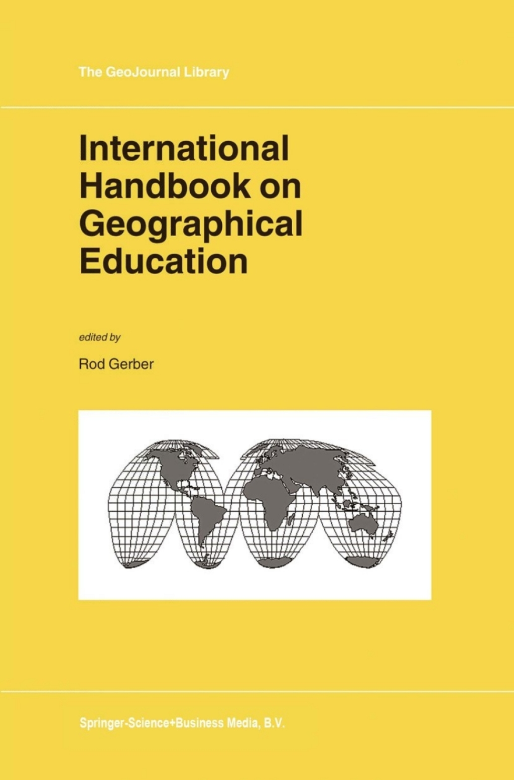 International Handbook on Geographical Education 1st Edition
