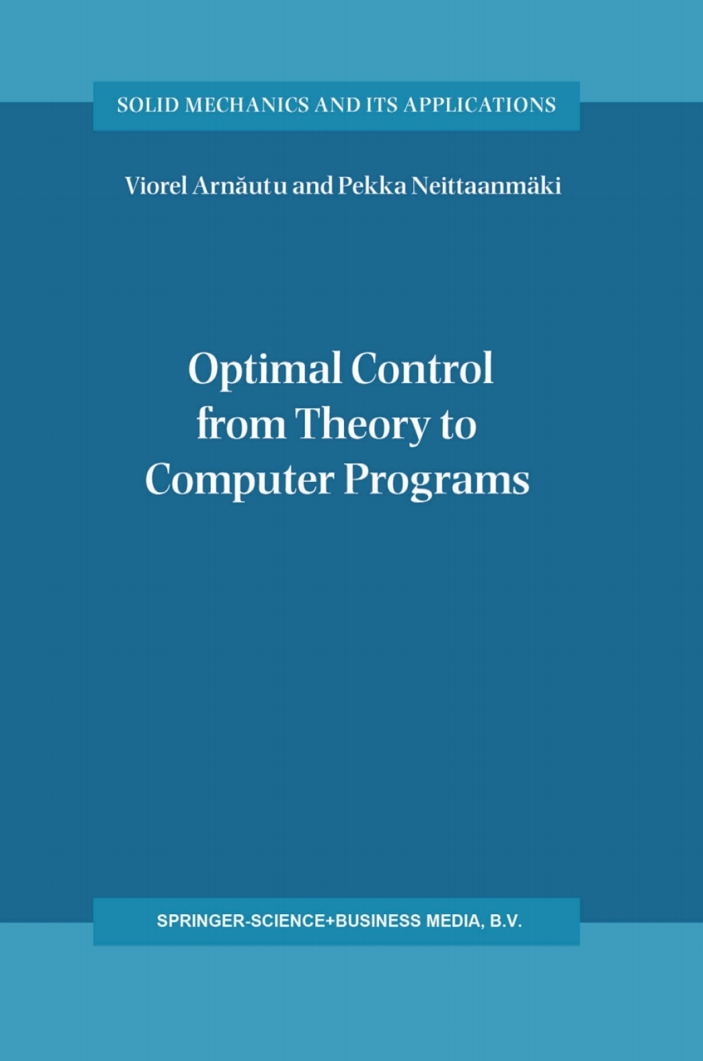 Optimal Control from Theory to Computer Programs 