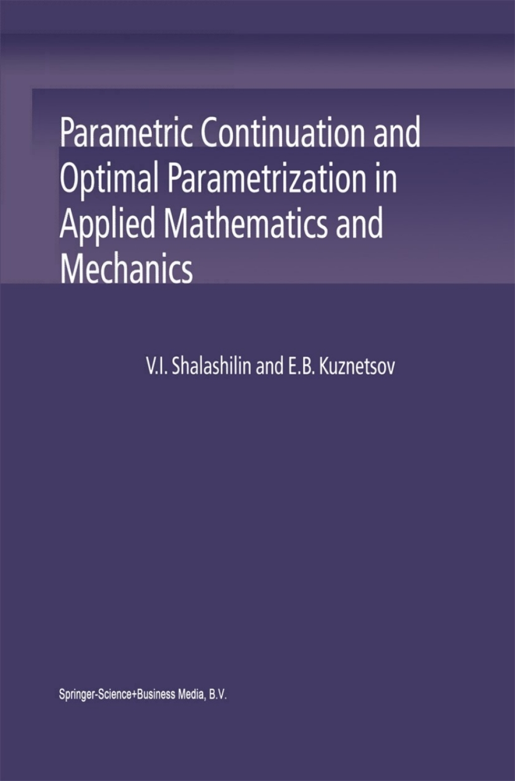 Parametric Continuation and Optimal Parametrization in Applied Mathematics and Mechanics 