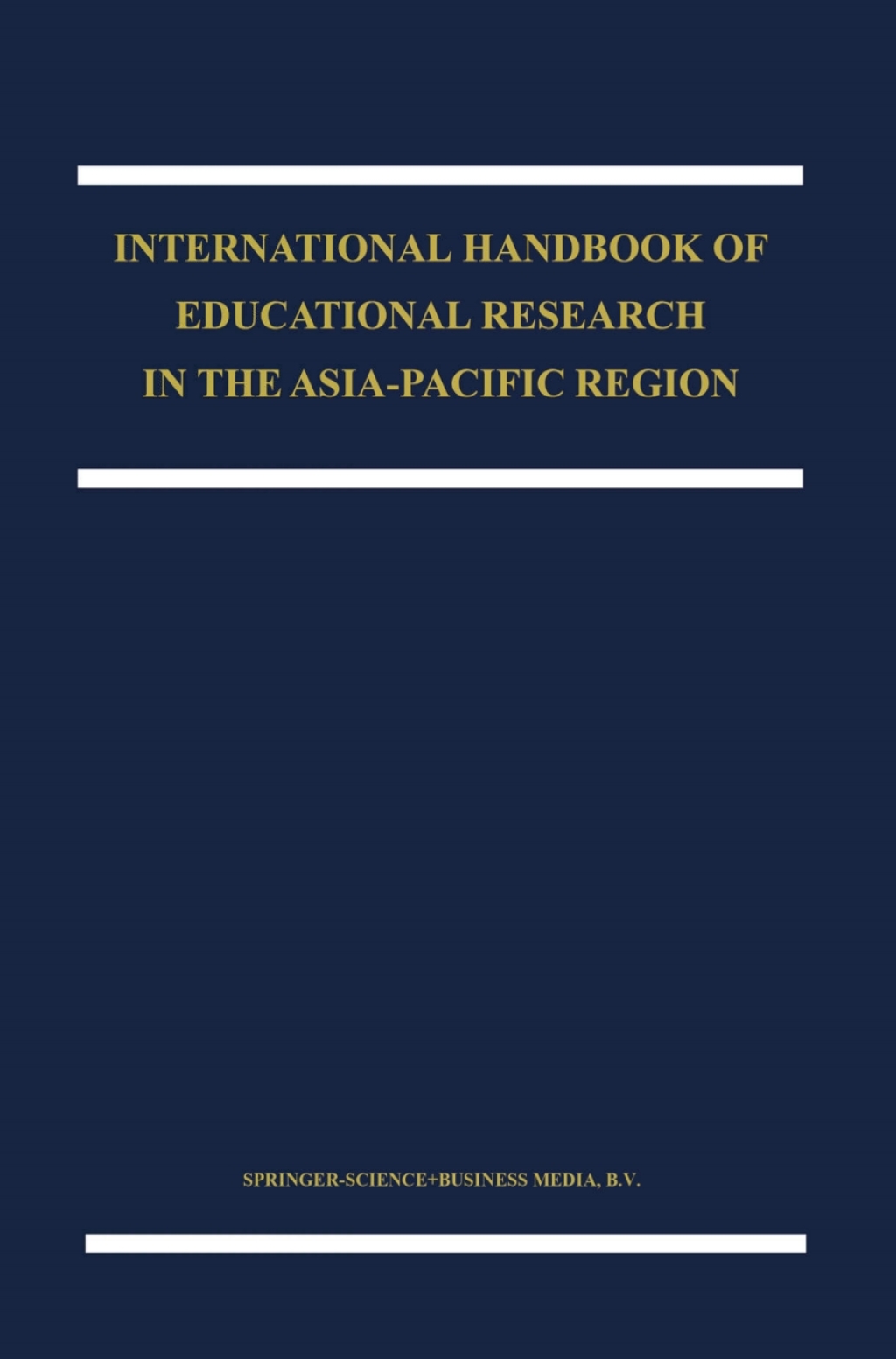 The International Handbook of Educational Research in the Asia-Pacific Region 1st Edition