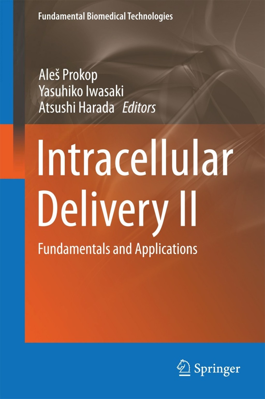 Intracellular Delivery II Fundamentals and Applications 