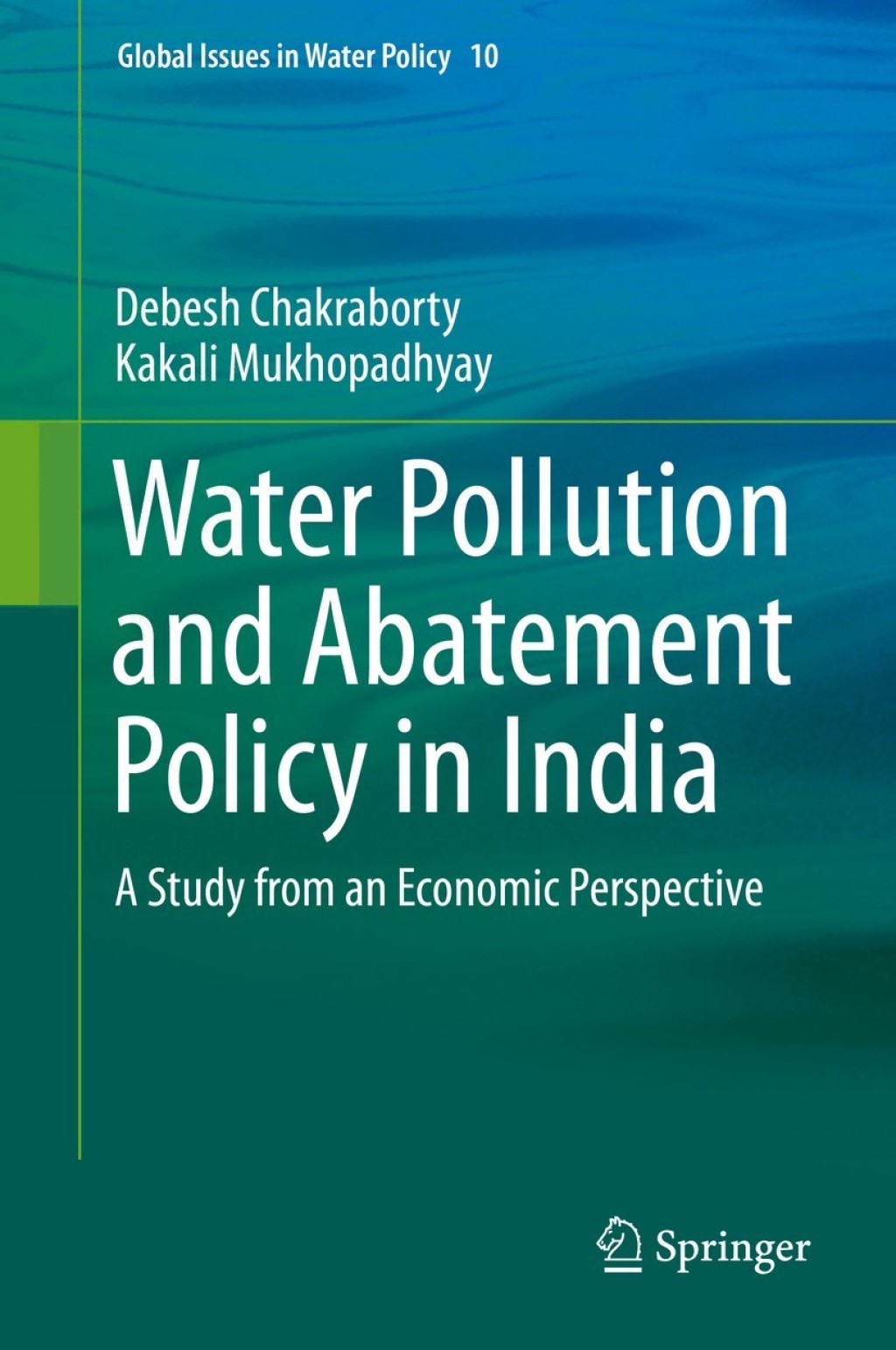 Water Pollution and Abatement Policy in India A Study from an Economic Perspective 