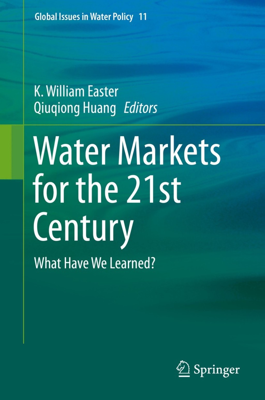 Water Markets for the 21st Century What Have We Learned? 
