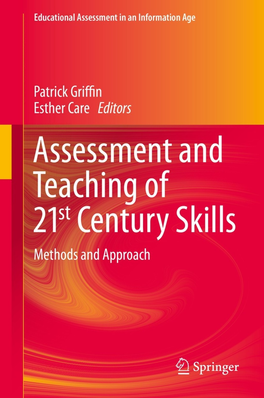 Assessment and Teaching of 21st Century Skills Methods and Approach 