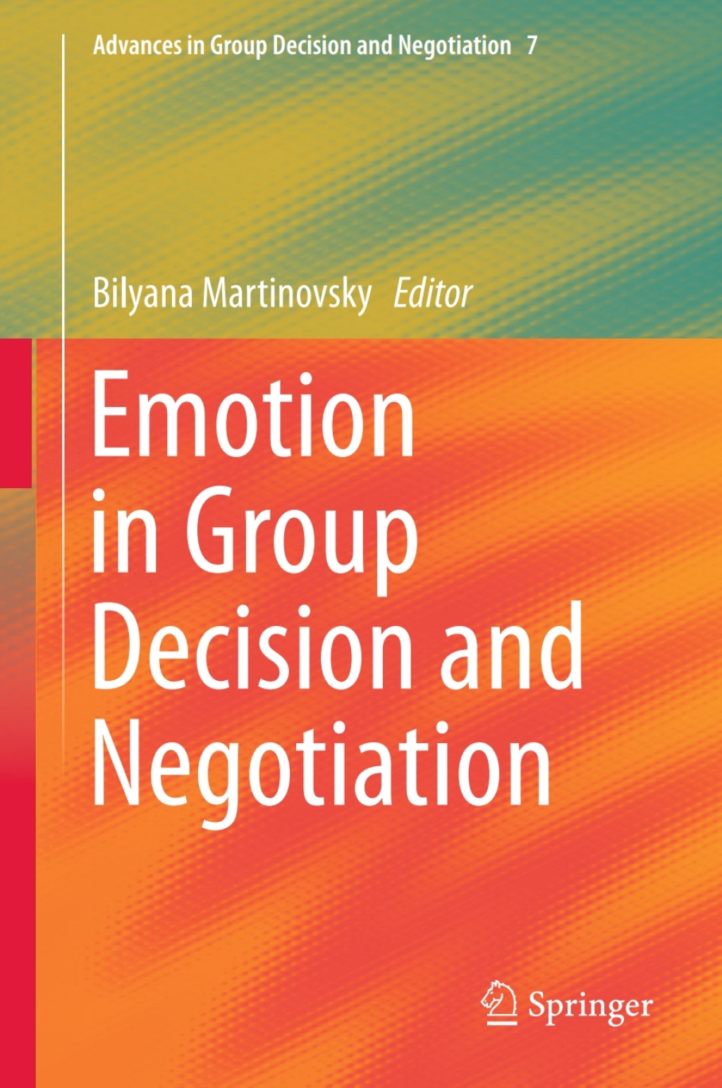 Emotion in Group Decision and Negotiation 