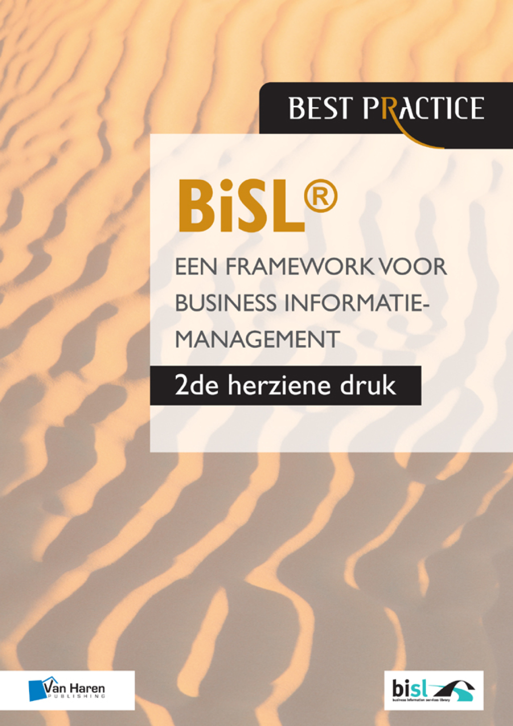 BiSLÃ‚Â¬Ã‚Â¨Ã¢Ë†Å¡ÃƒÅ“ - Een Framework voor business informatiemanagement - 2de herziene druk 1st Edition