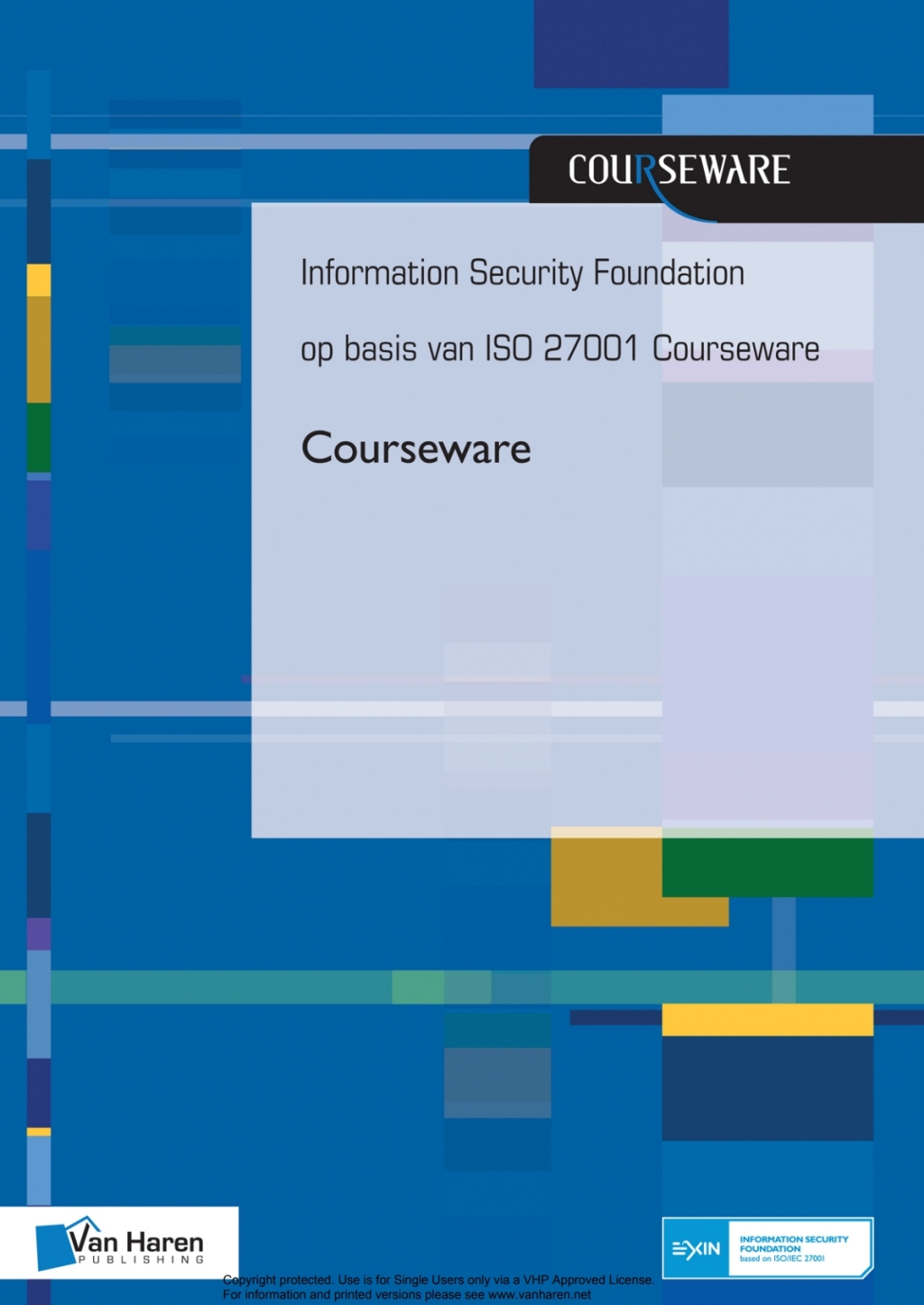Information Security Foundation op basis van ISO 27001 Courseware 1st Edition