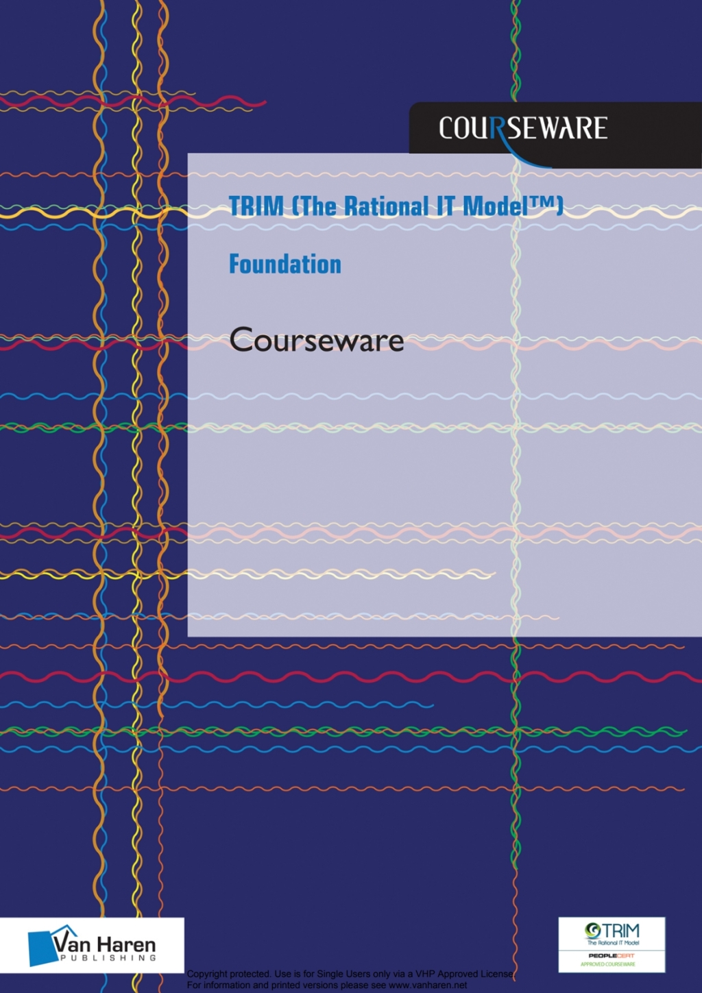 TRIM (The Rational IT ModelÃ¢â‚¬Å¡Ãƒâ€žÃƒÂ¶Ã¢Ë†Å¡ÃƒÂ«Ã‚Â¬Ã‚Â¢) Foundation - Courseware 1st Edition