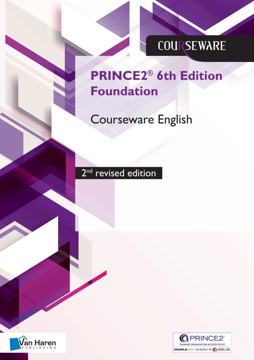 PRINCE2 6th Edition Foundation Courseware English - 2nd revised edition 1st Edition