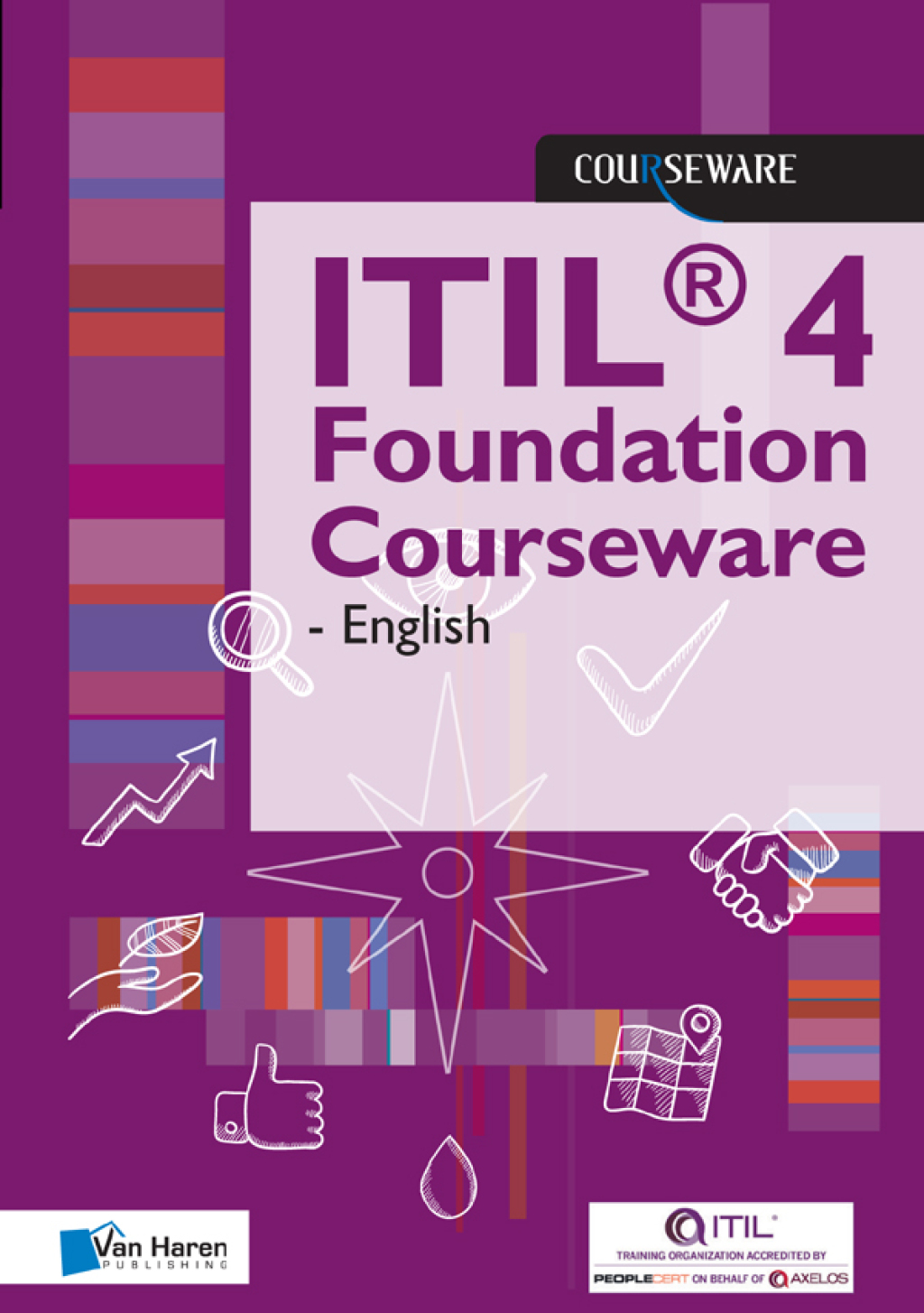 ITILÃ‚Â¬Ã‚Â¨Ã¢Ë†Å¡ÃƒÅ“ 4 Foundation Courseware - English 1st Edition