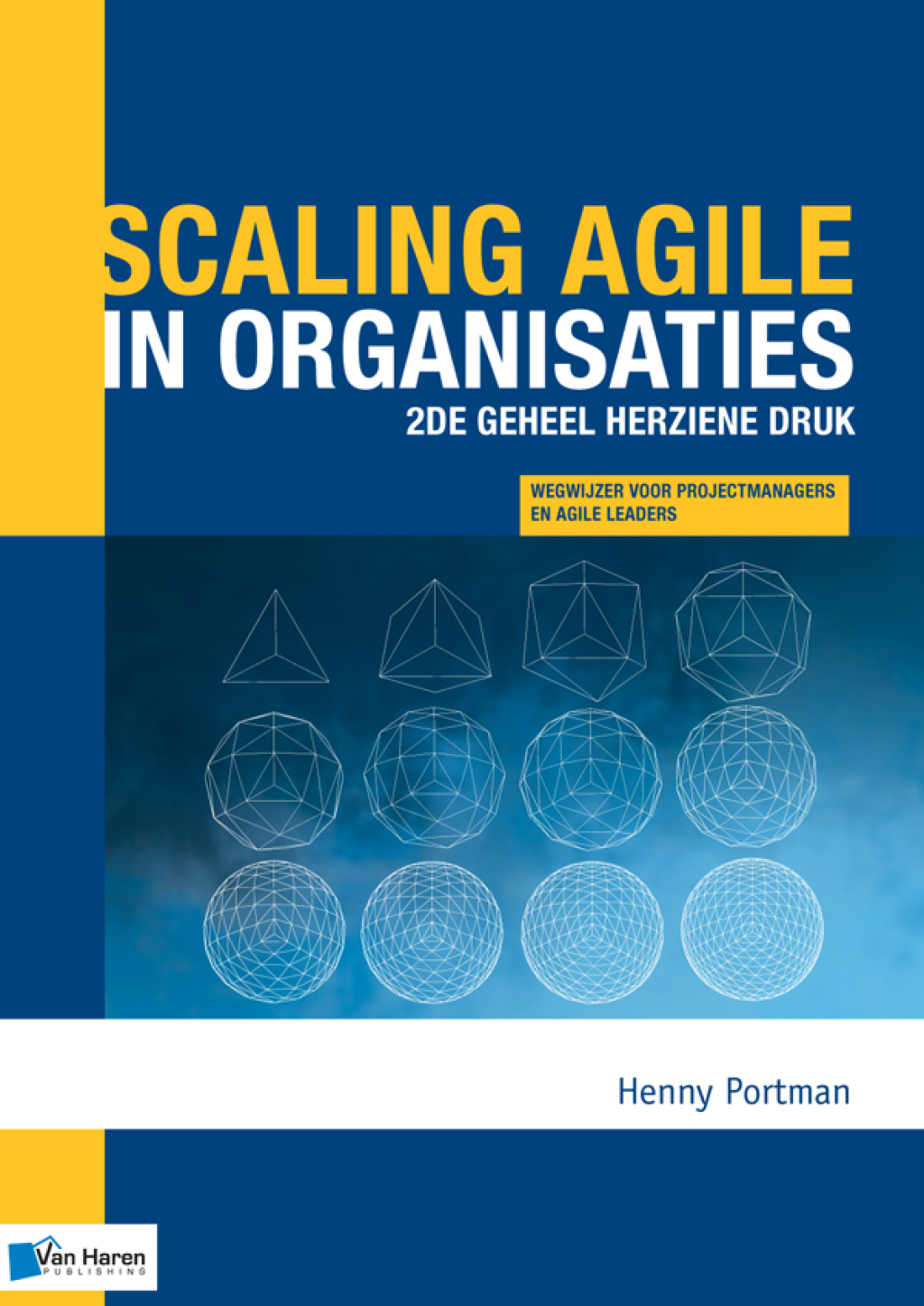 Scaling agile in organisaties - 2de geheel herziene druk 2nd Edition
