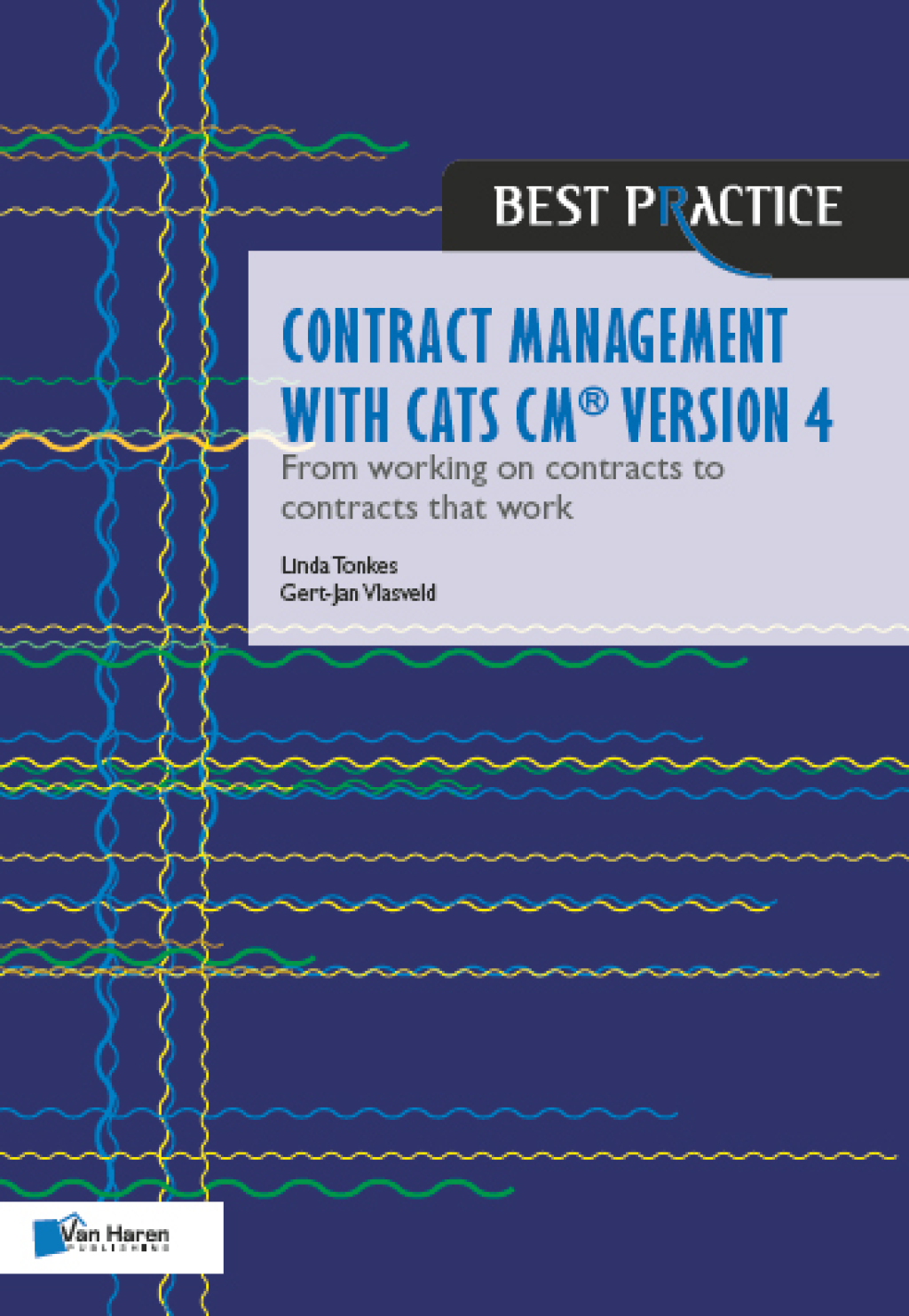 Contract management with CATS CMÃ‚Â¬Ã‚Â¨Ã¢Ë†Å¡ÃƒÅ“ version 4 4th Edition