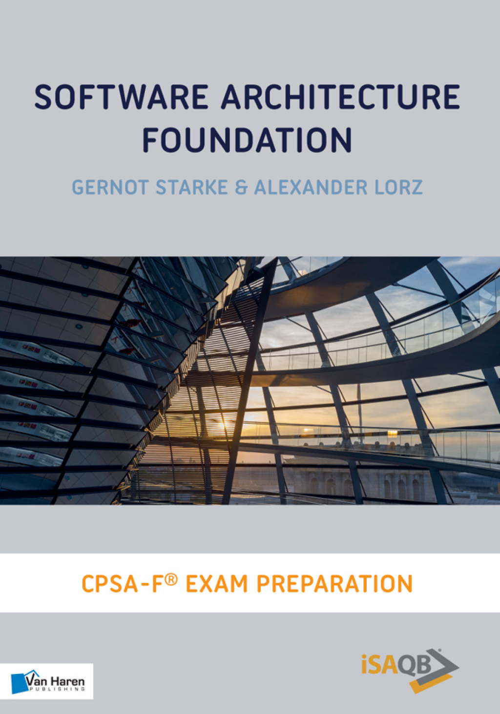 Software Architecture Foundation CPSA FoundationÃ‚Â¬Ã‚Â¨Ã¢Ë†Å¡ÃƒÅ“ Exam Preparation 1st Edition