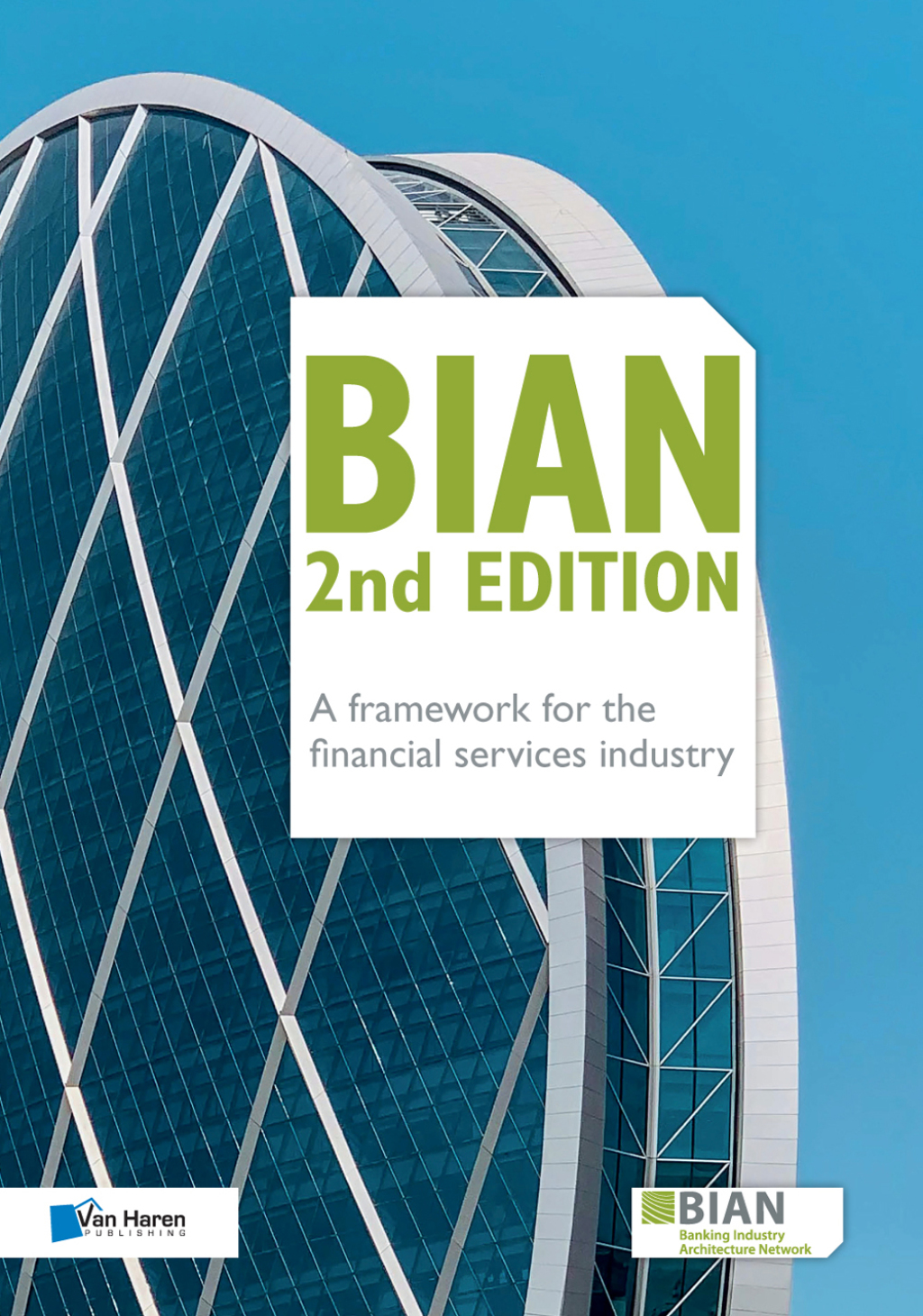 BIAN 2nd Edition Ã¢â‚¬Å¡Ãƒâ€žÃƒÂ¶Ã¢Ë†Å¡Ãƒâ€˜Ã¢Ë†Å¡Ã‚Â¨ A framework for the financial services industry 2nd Edition